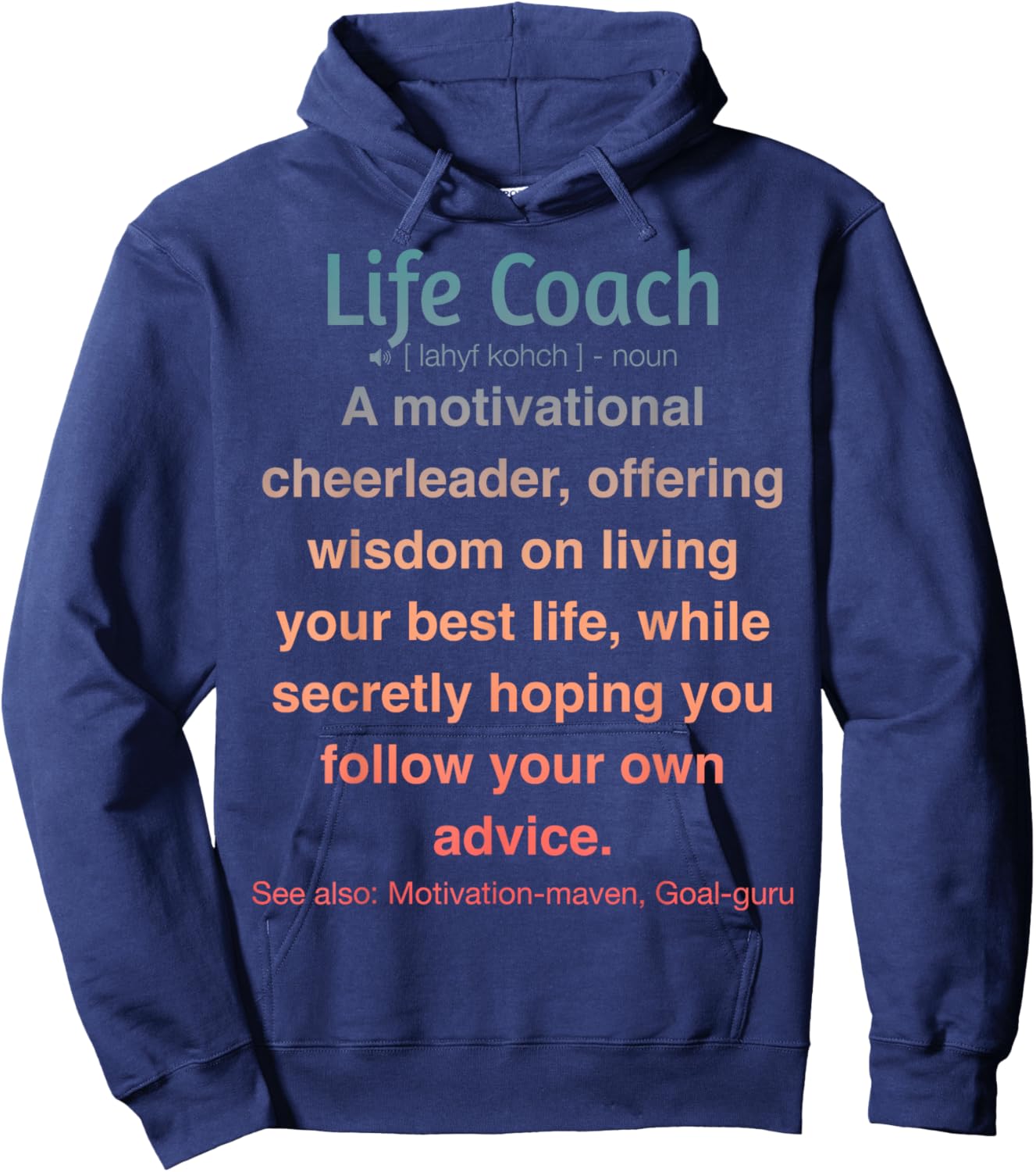 Funny Life Coach Hoodie - Hoodie | Navy