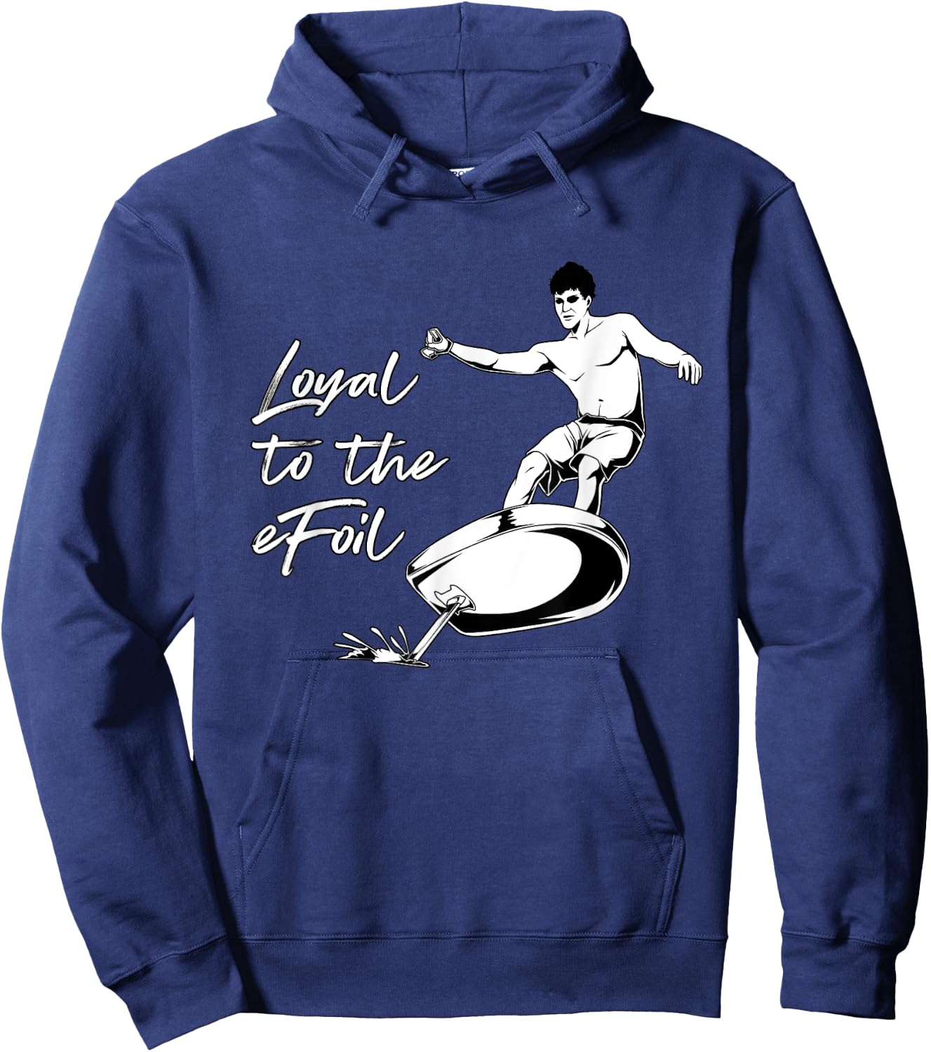 eFoil Surfing - Loyal to the eFoil Hoodie - Hoodie | Navy