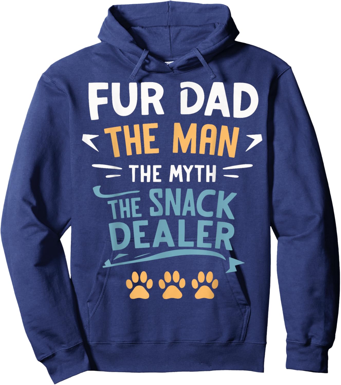 Fur Dad The Man The Myth The Snack Dealer Hoodie - Hoodie | Navy