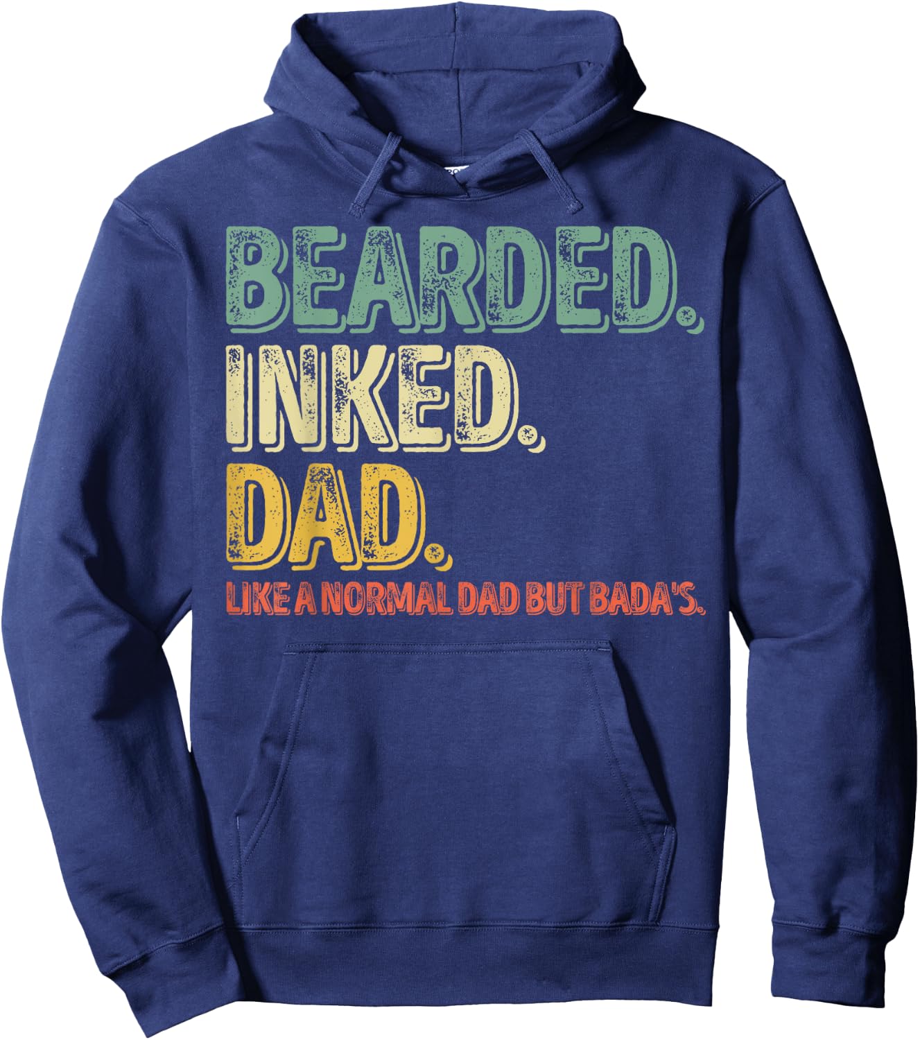 Bearded Inked Dad Like A Normal Dad But Badas Hoodie - Hoodie | Navy