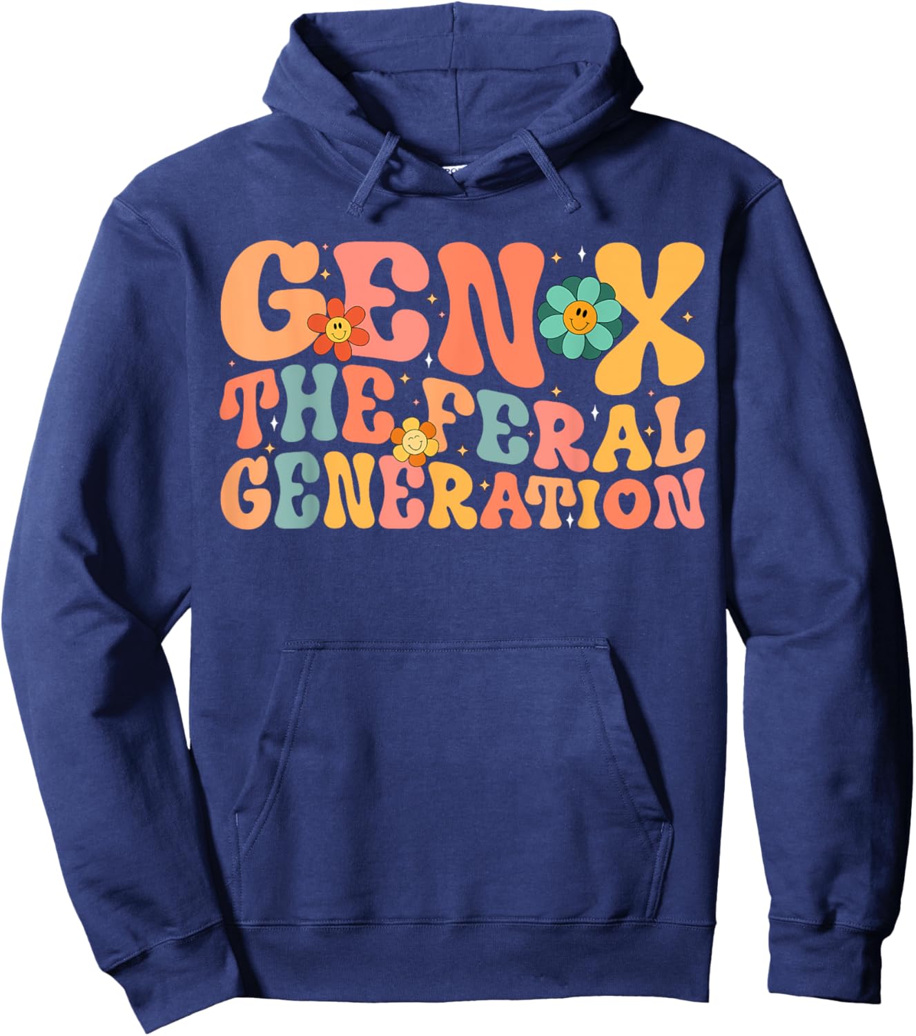 Gen X The Feral Generation Funny Generation X Hoodie - Hoodie | Navy