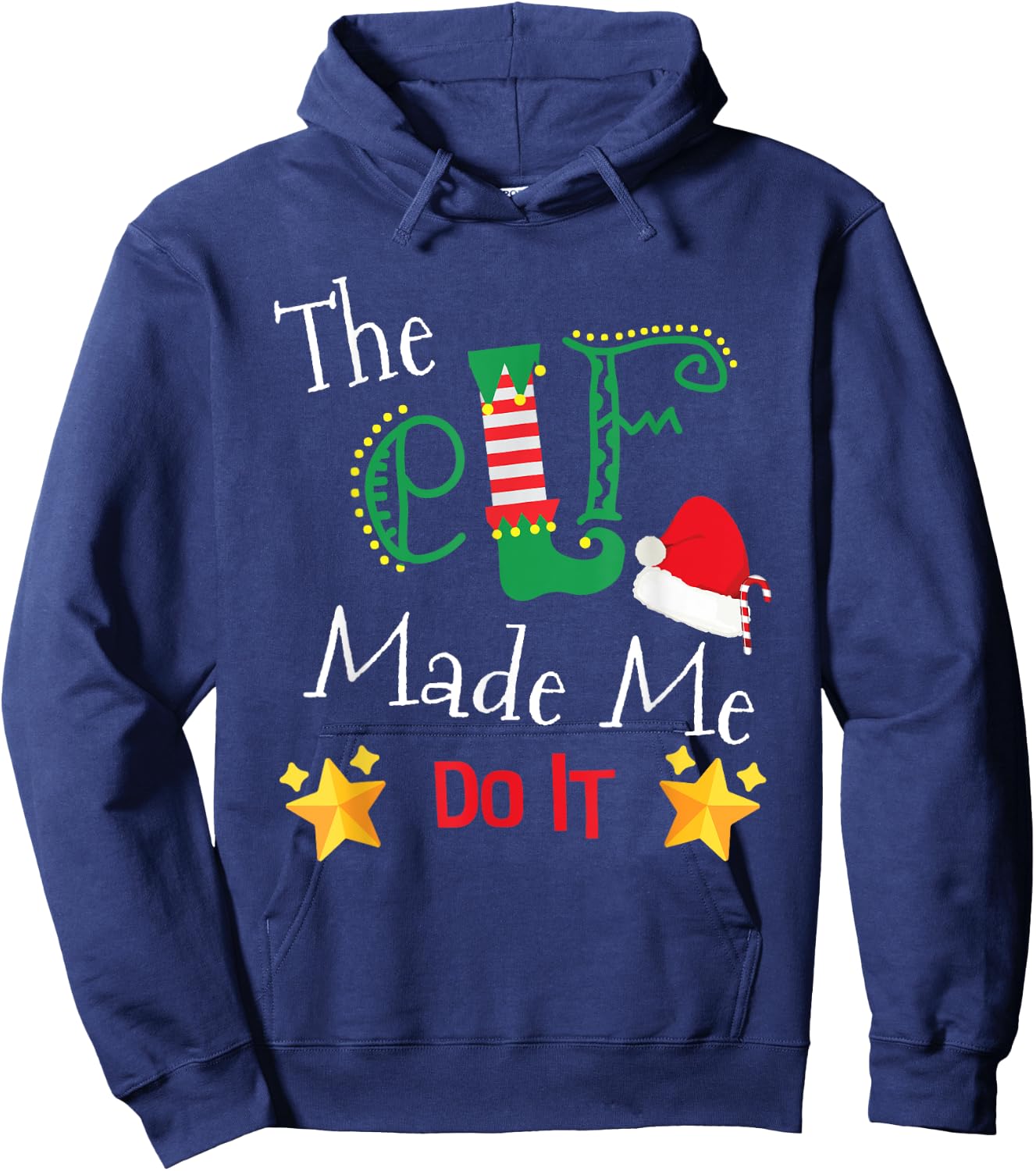The Elf Made Me Do It Funny Christmas Gift Hoodie - Hoodie | Navy