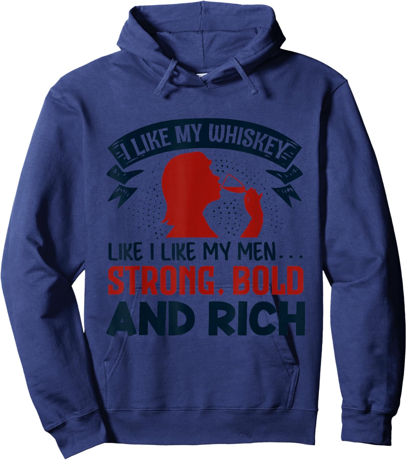I like my whiskey like I like my men funny Hoodie - Hoodie | Navy