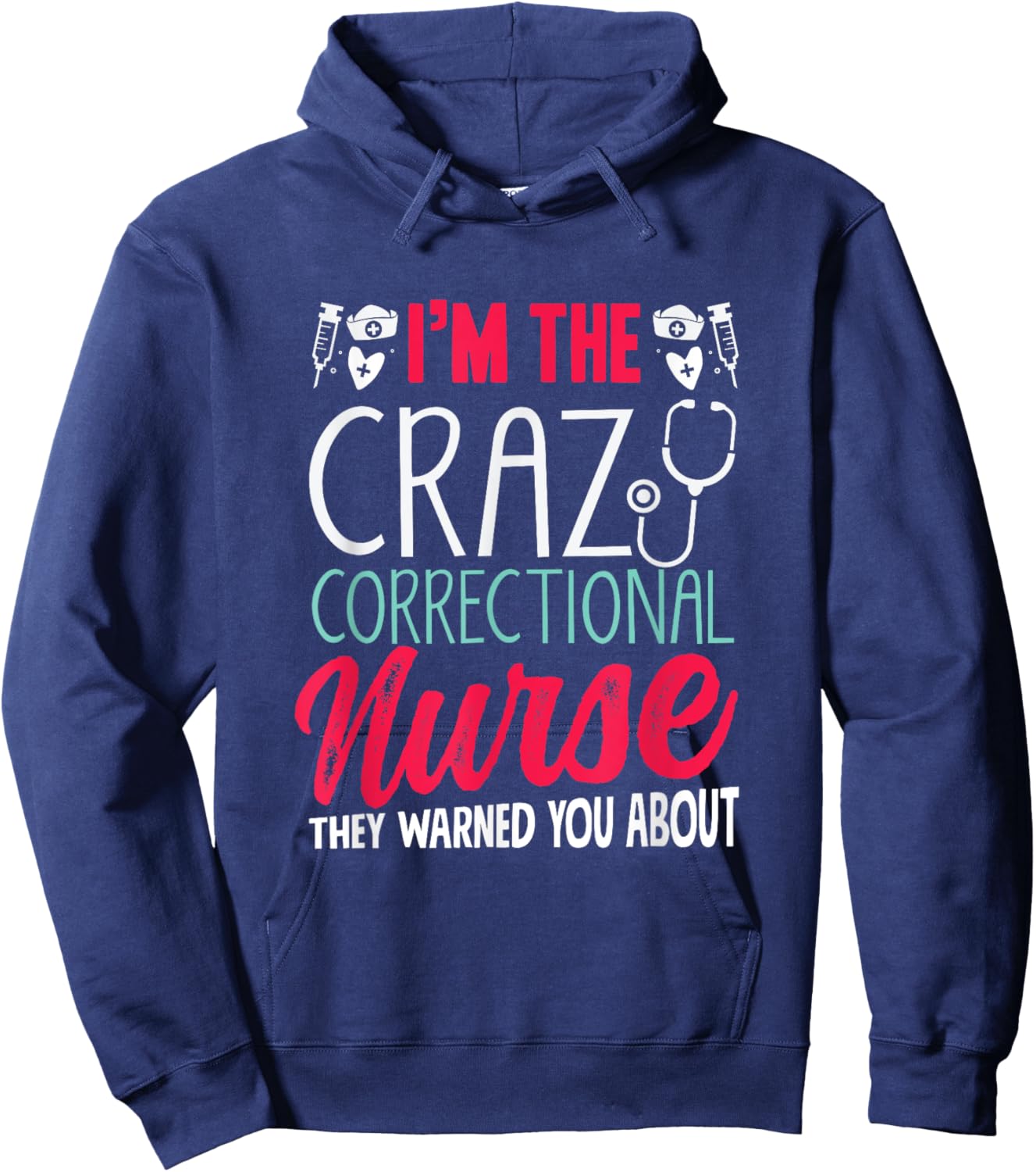 Correctional Nurse Prison Nursing Hoodie - Hoodie | Navy