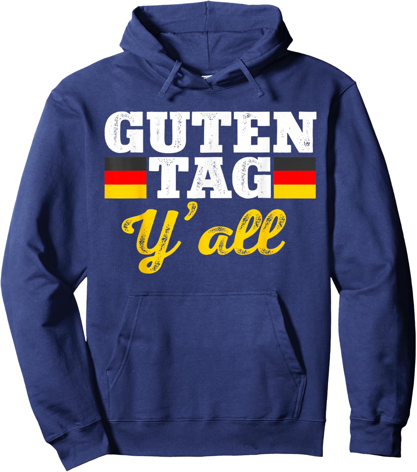 Guten Tag Y'all German Hello Greeting Germany Hoodie - Hoodie | Navy