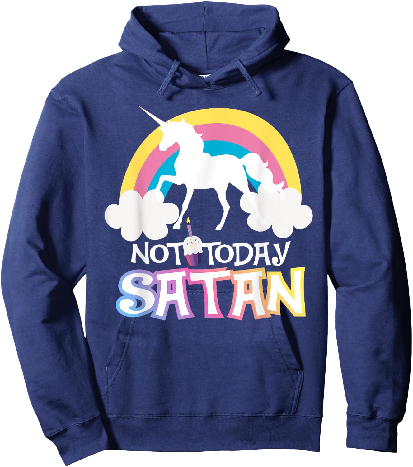 Not Today Satan Rainbow Unicorns Birthday Girl Hoodie - Hoodie | Navy