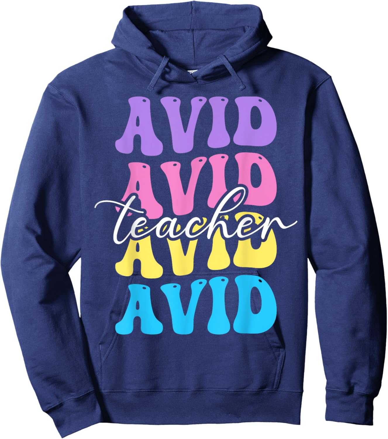 Avid Teacher Appreciation Back To School Women Hoodie - Hoodie | Navy