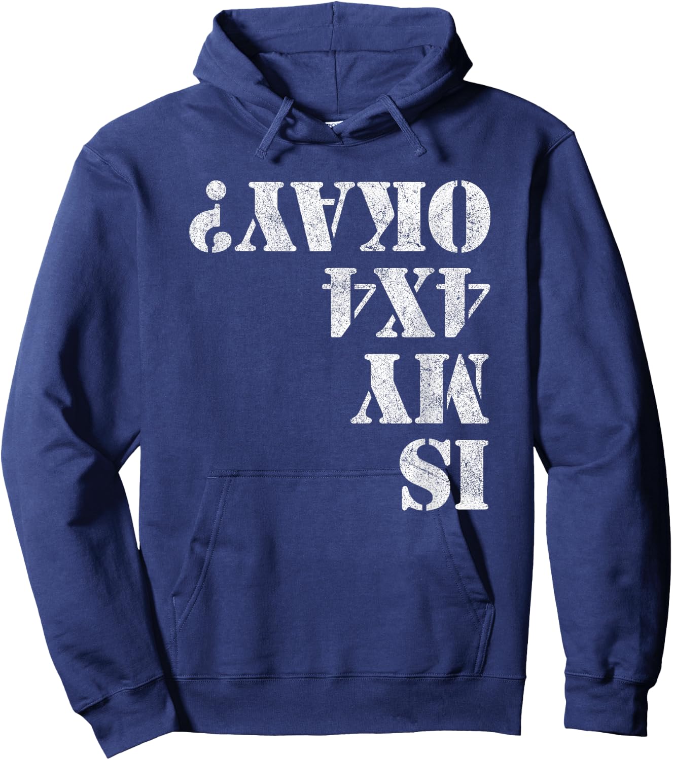 Is My 4x4 Okay? Funny 4x4 Wheeling Off Roading Hoodie - Hoodie | Navy