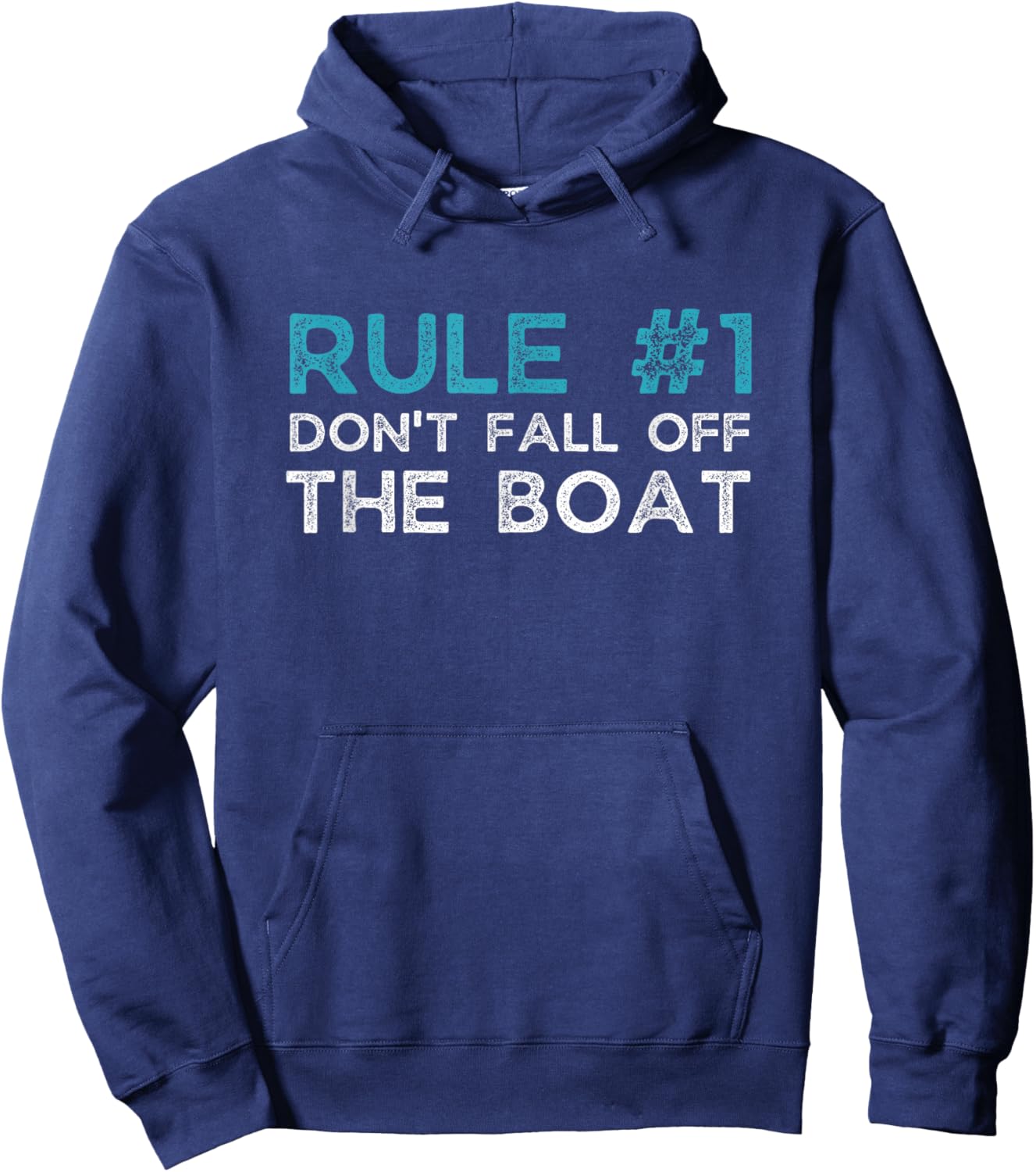 Rule Number 1 Don't Fall Off The Boat Hoodie - Hoodie | Navy