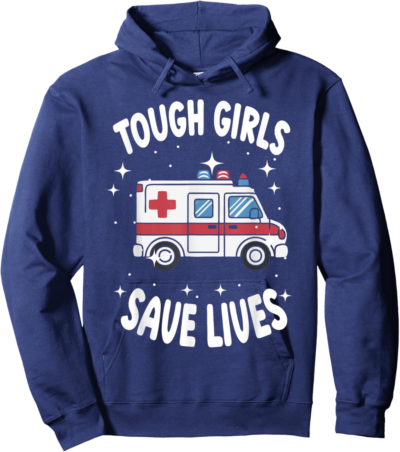 Tough Girls Save Lives EMT Worker Hoodie - Hoodie | Navy