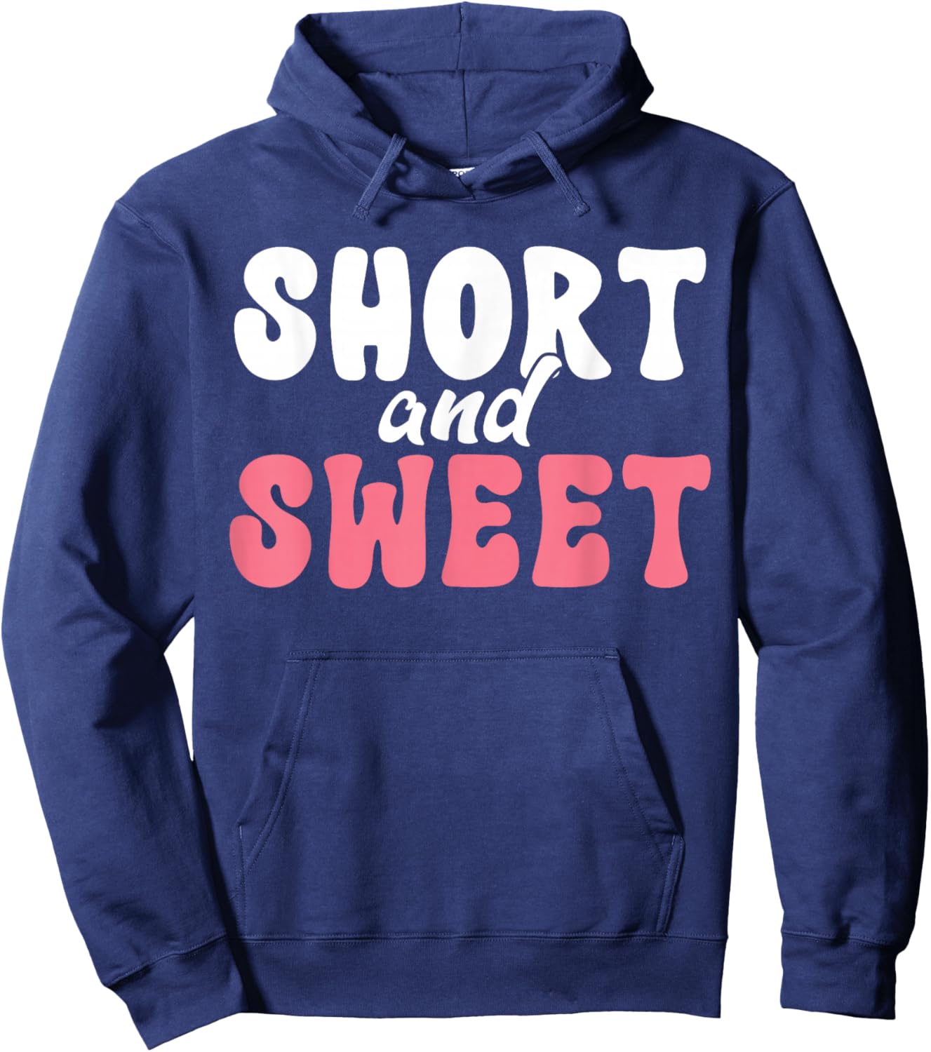 Short and Sweet Short People Hoodie - Hoodie | Navy