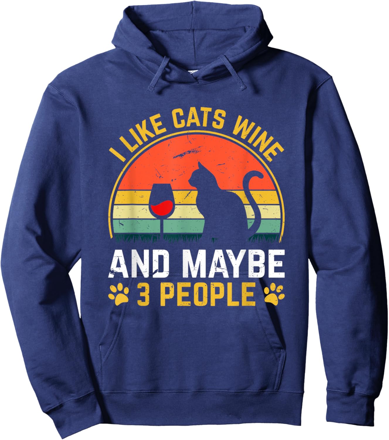 I Like Cats Wine And Maybe 3 People Wine Lover Hoodie - Hoodie | Navy