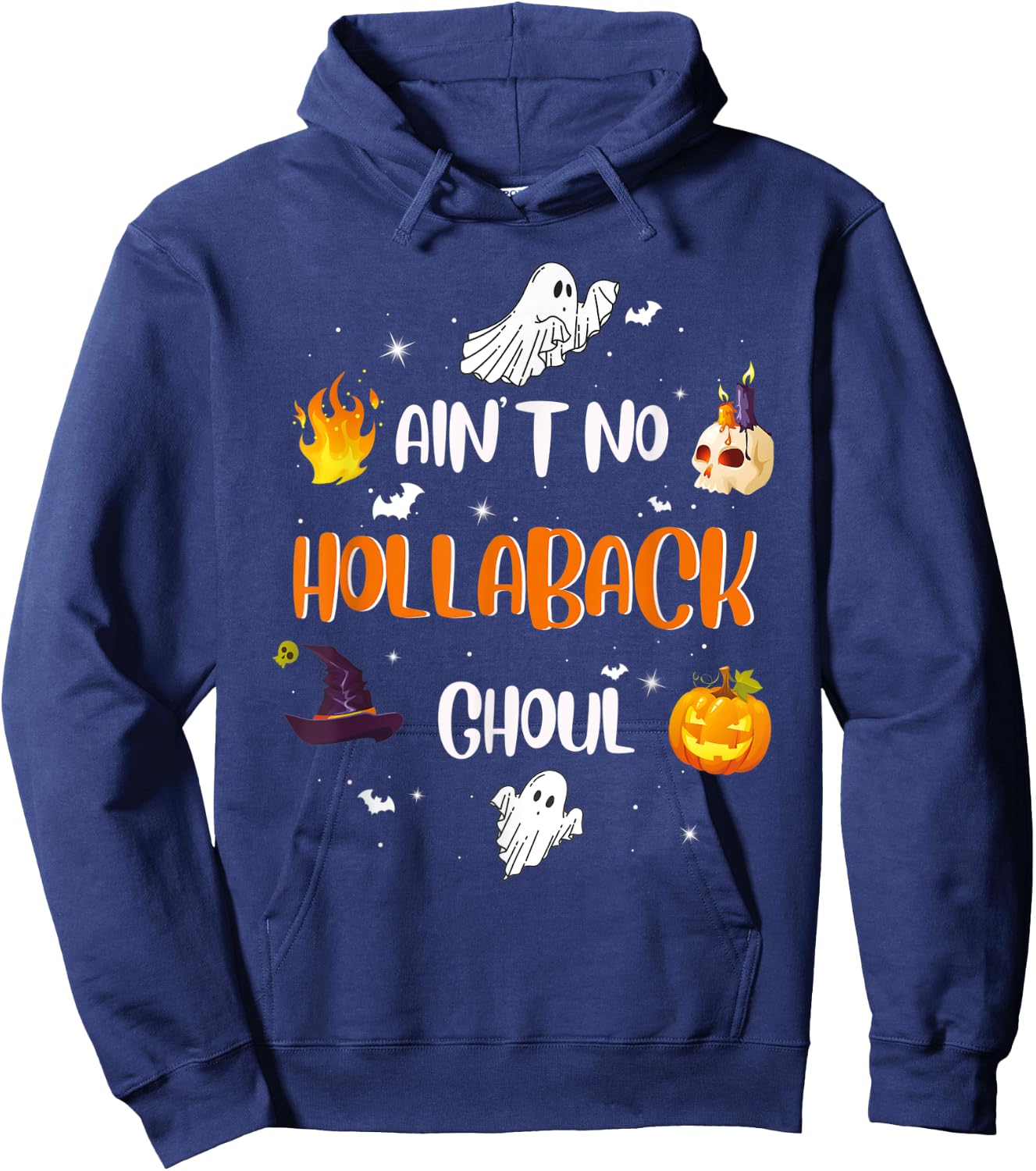 Ain't no hollaback ghoul Halloween boo Shirt Hoodie - Hoodie | Navy