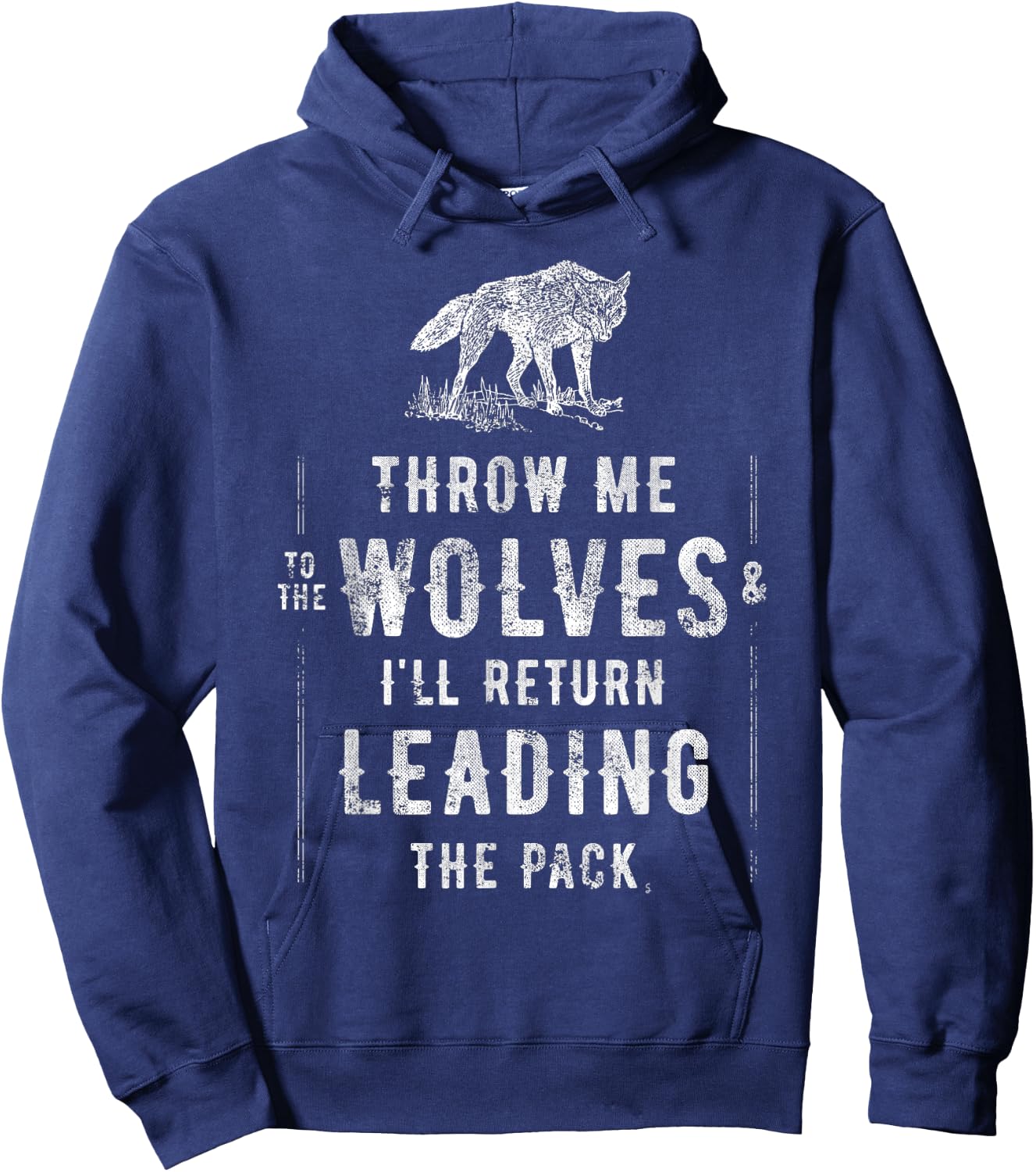 Wolf - Throw Me to the Wolves Leadership Gift Hoodie - Hoodie | Navy