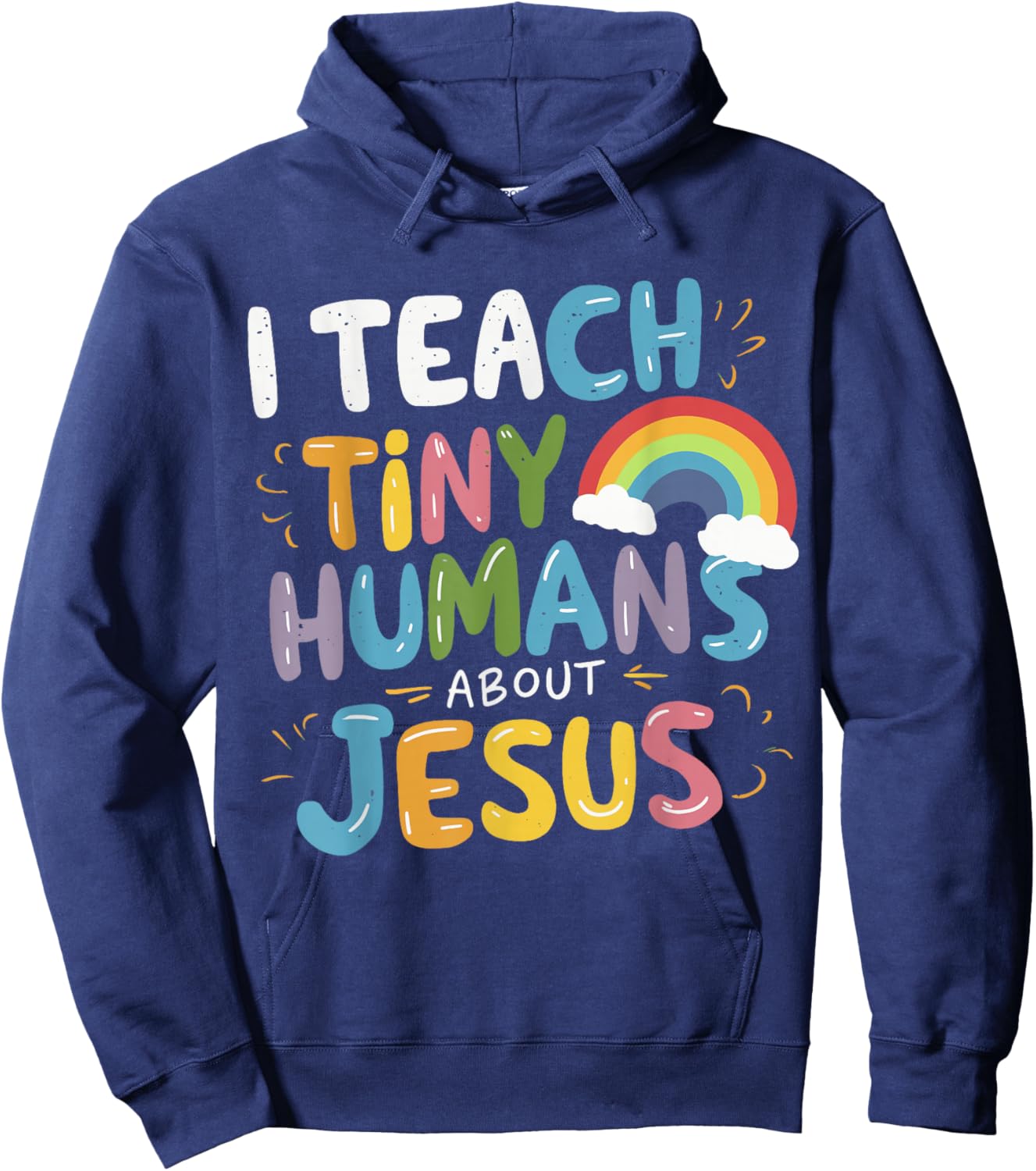 I Teach Tiny Humans About Jesus Hoodie - Hoodie | Navy
