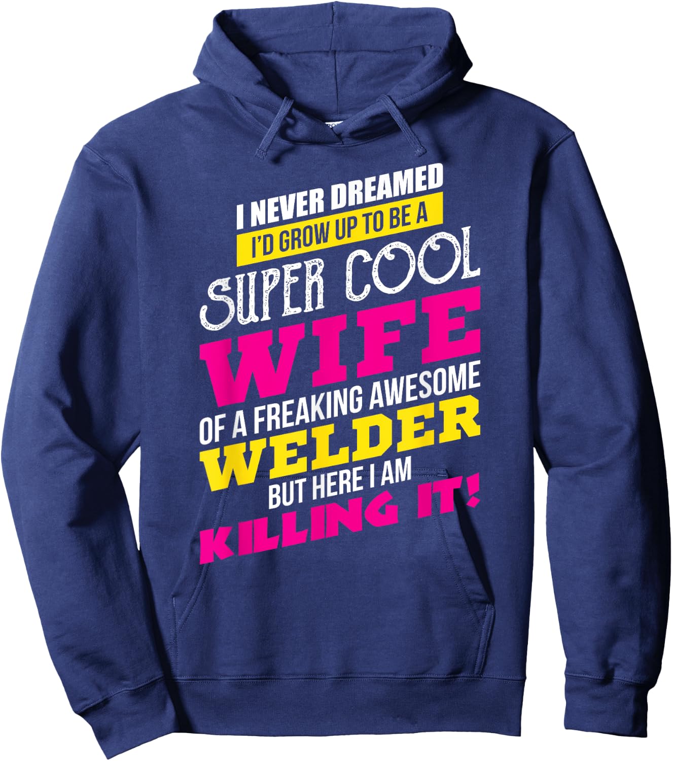 Adorable WELDER For The Proud Wife Of A Welder Hoodie - Hoodie | Navy