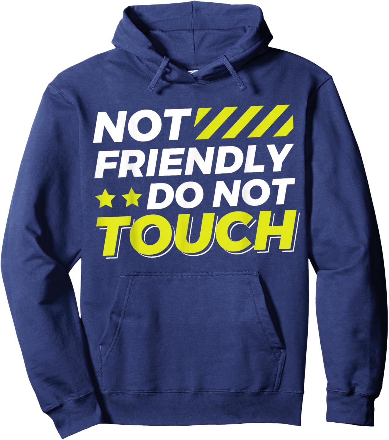 Not Friendly Do Not Touch Hoodie - Hoodie | Navy