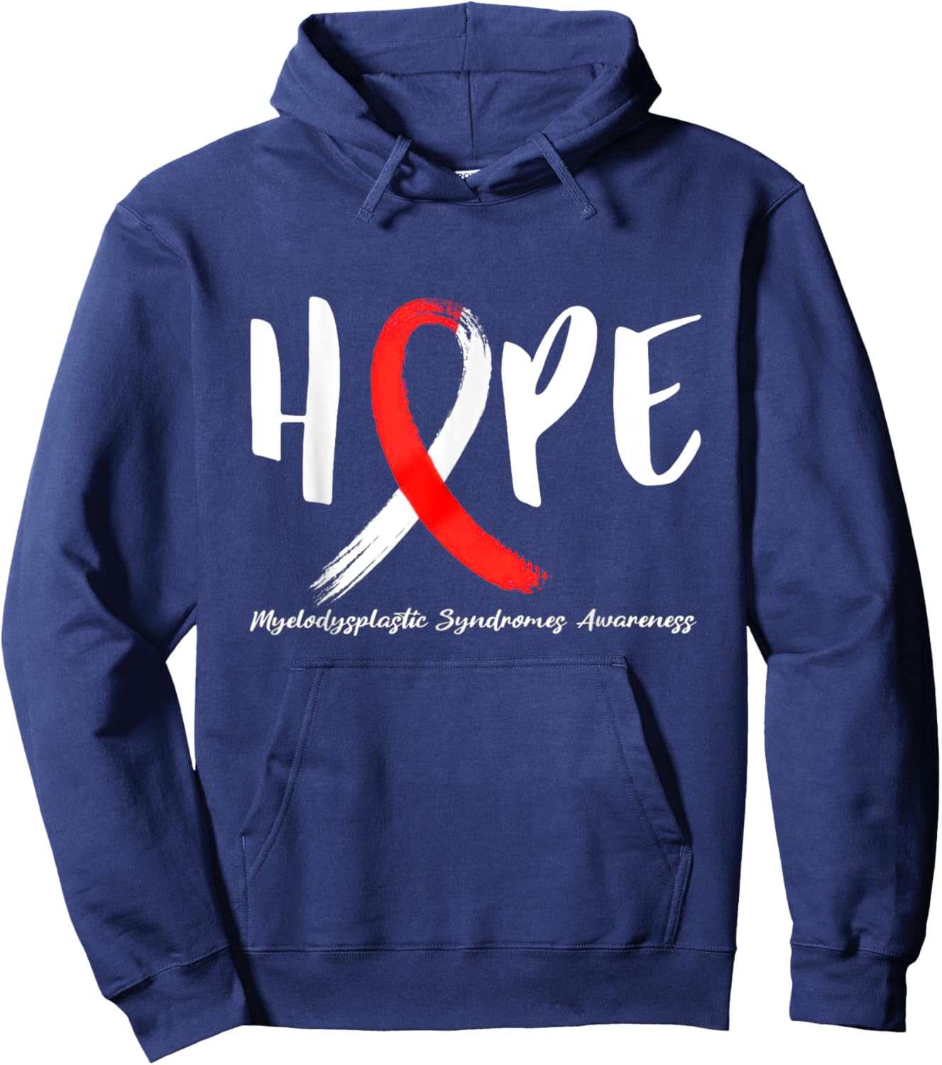 Myelodysplastic Syndrome Hope MDS Awareness Hoodie - Hoodie | Navy