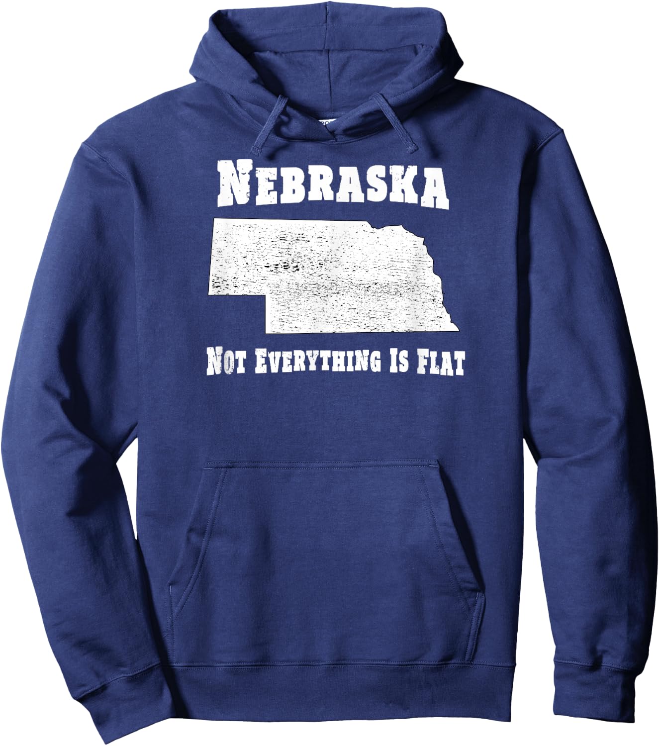 Nebraska Not Everything Is Flat - Funny Hoodie - Hoodie | Navy