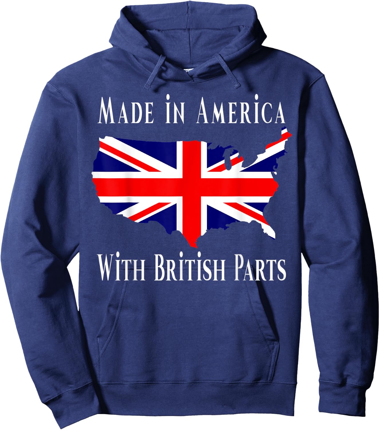 Made In America With British Parts Funny Hoodie - Hoodie | Navy