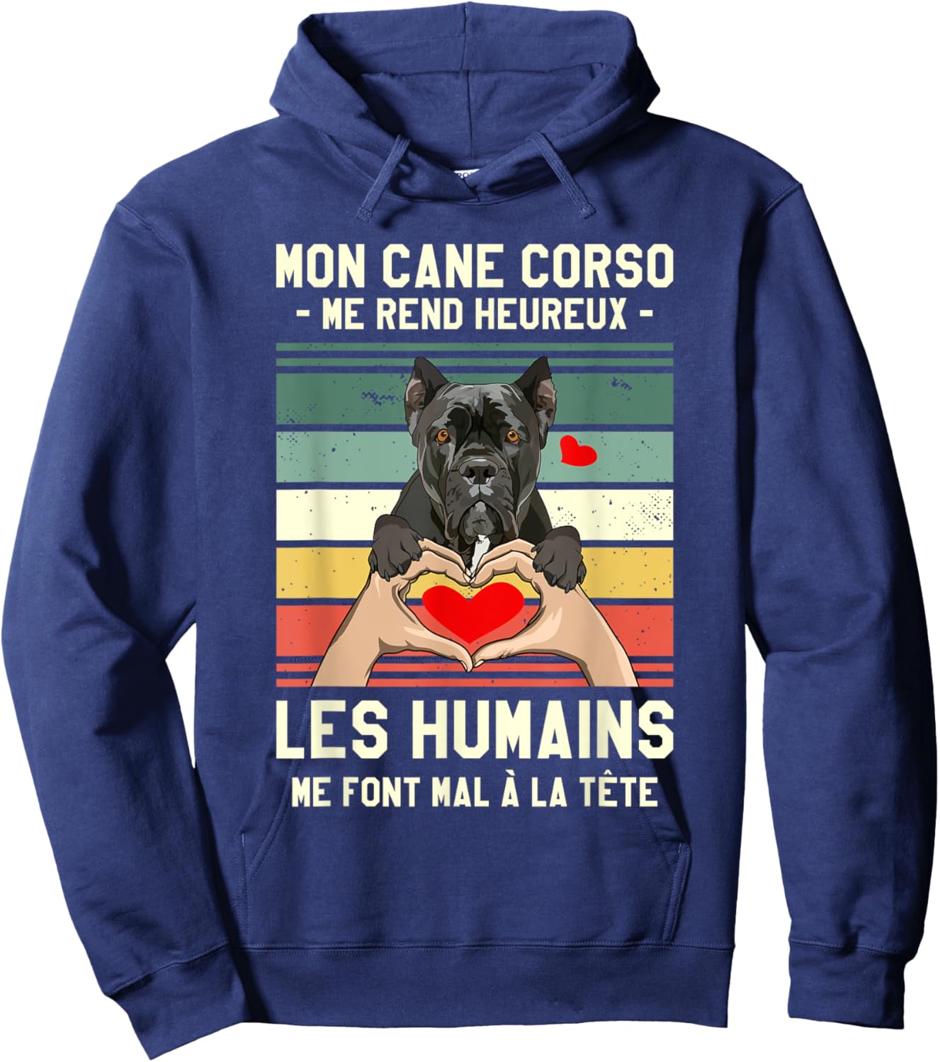 Mon Cane Corso Makes Me Happy Humans , Black, S Hoodie - Hoodie | Navy