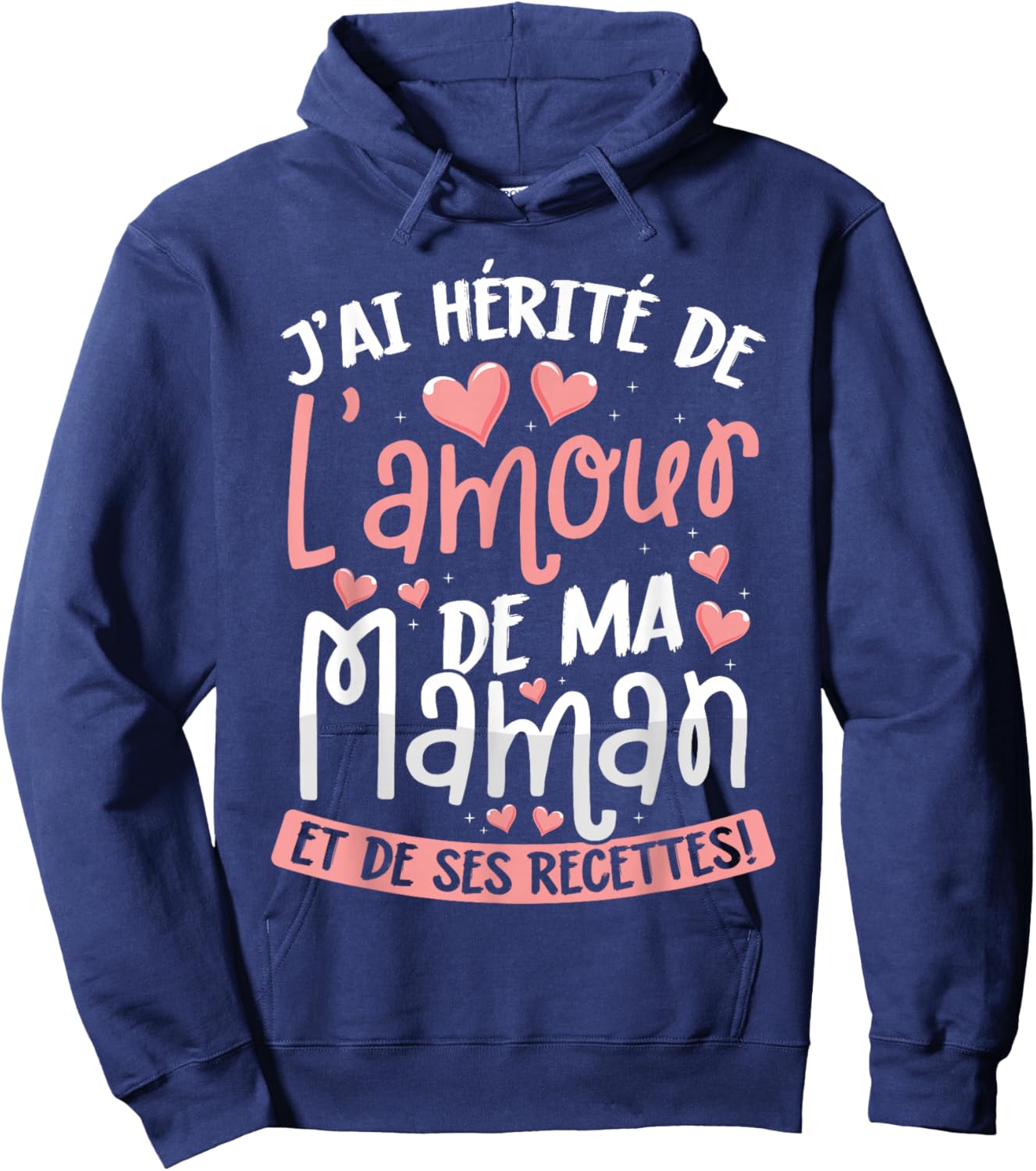 J'ai Hérité de l'Amour de Ma Maman Hoodie - Hoodie | Navy