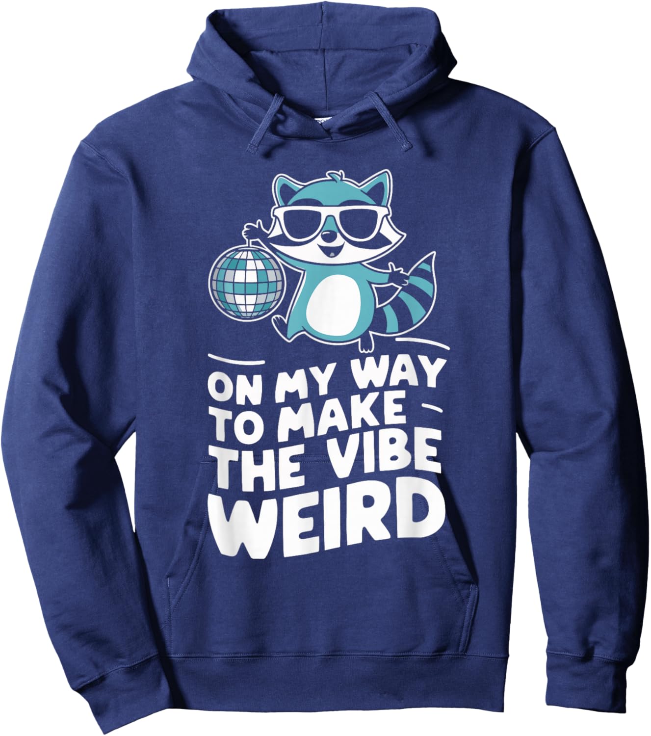 On My Way To Make The Vibe Weird Hoodie - Hoodie | Navy