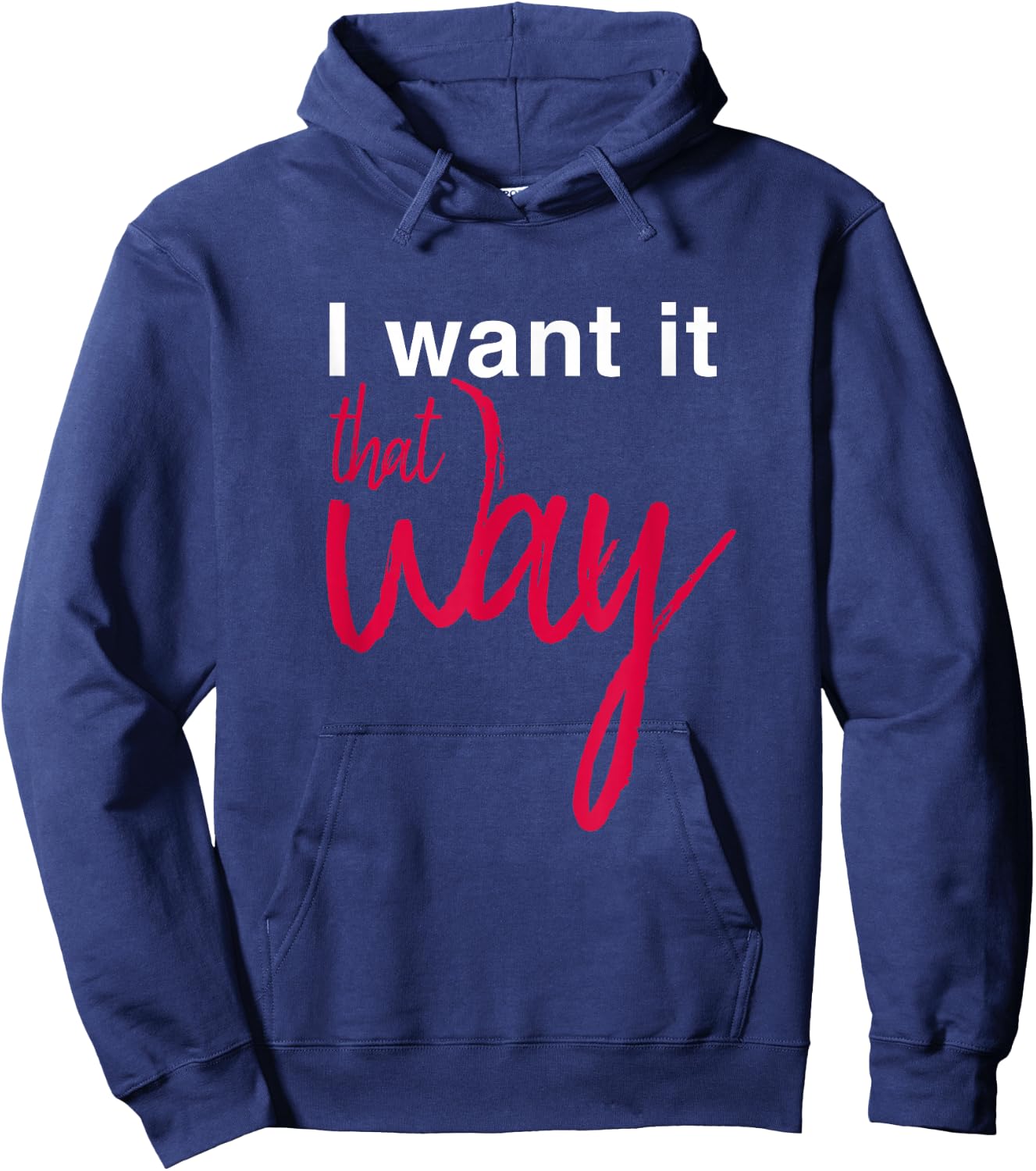 I Want it That Way Hoodie - Hoodie | Navy