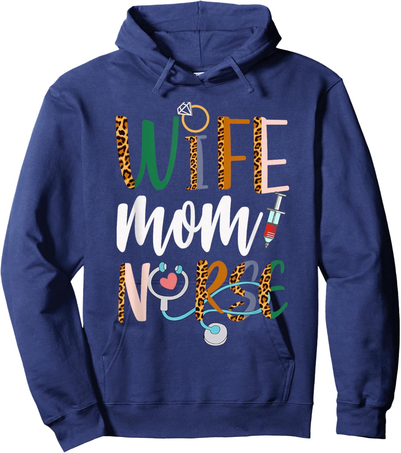 Wife Mom Nurse RN LPN Mothers Day For Nurses Hoodie - Hoodie | Navy