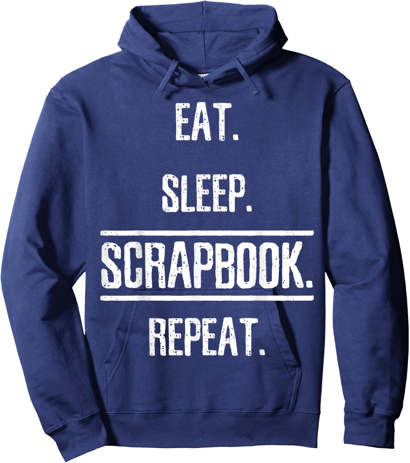 Eat Sleep Scrapbooking Scrapbook Gift Hoodie - Hoodie | Navy