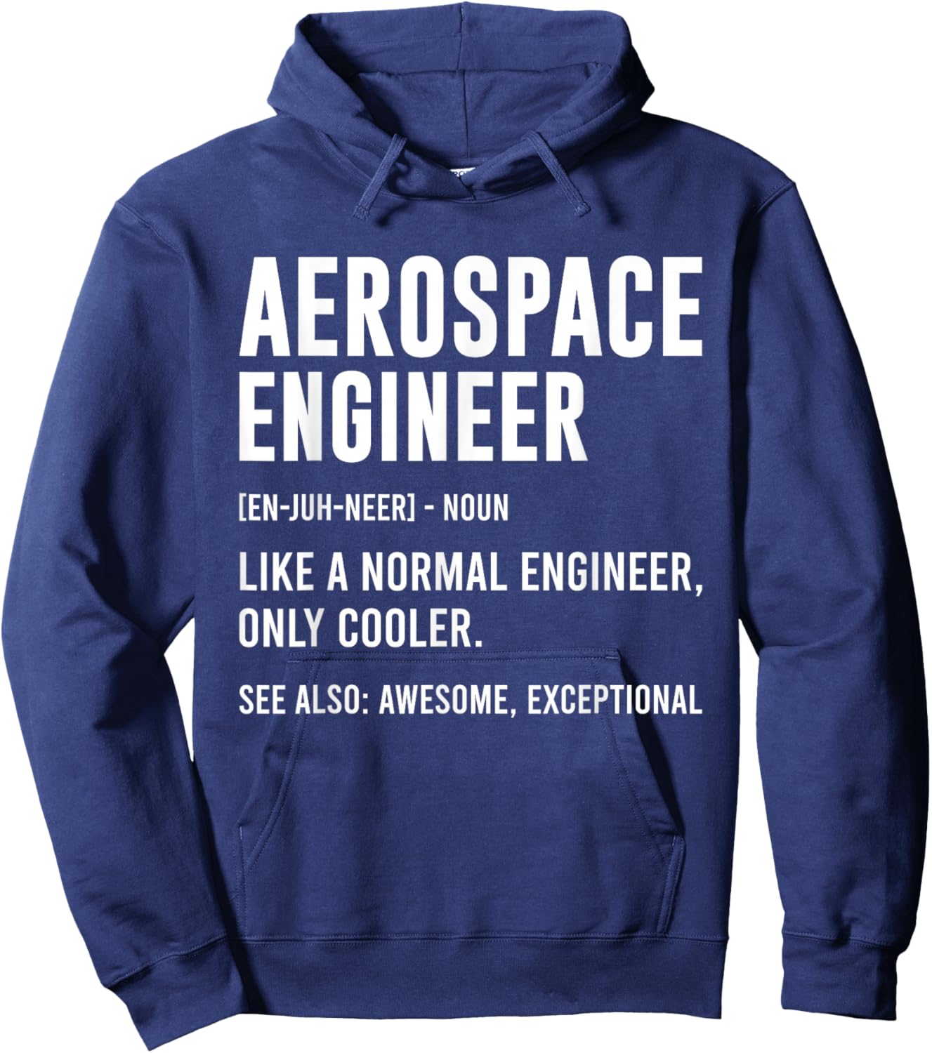 Aerospace Engineer Definition Funny Engineering Hoodie - Hoodie | Navy