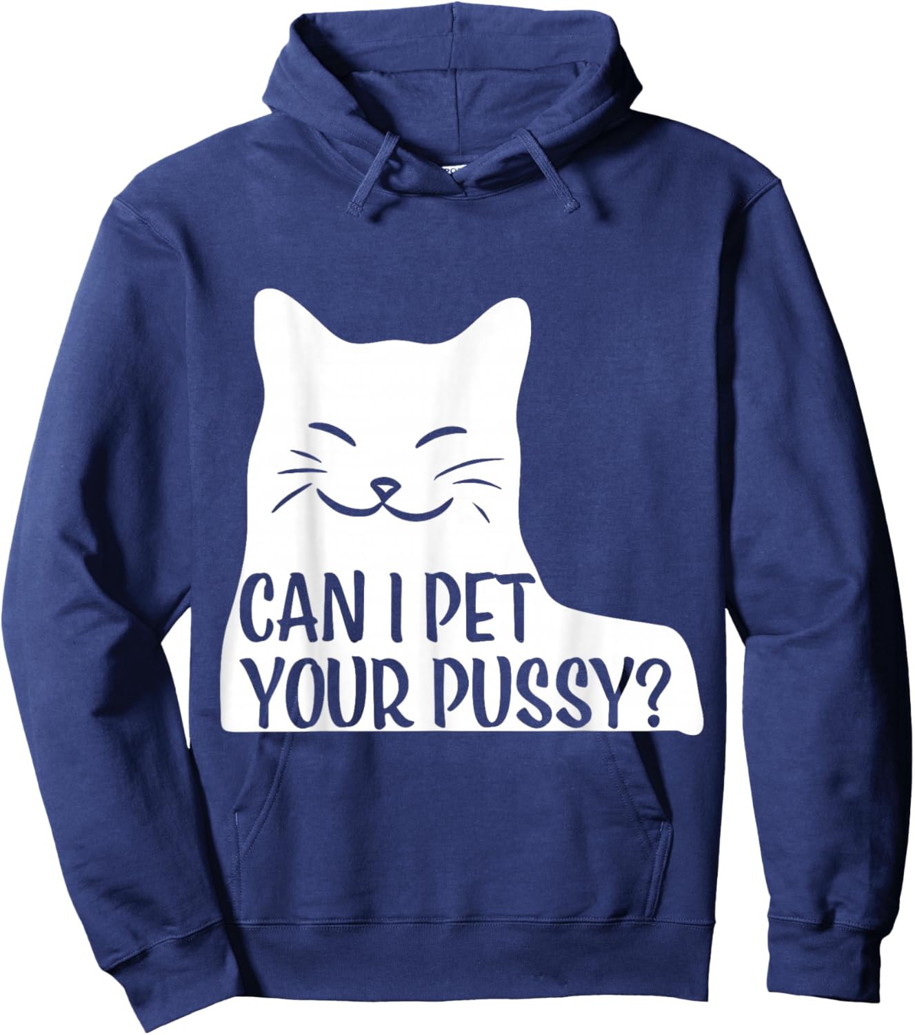Can I Pet Your Pussy? Hoodie - Hoodie | Navy