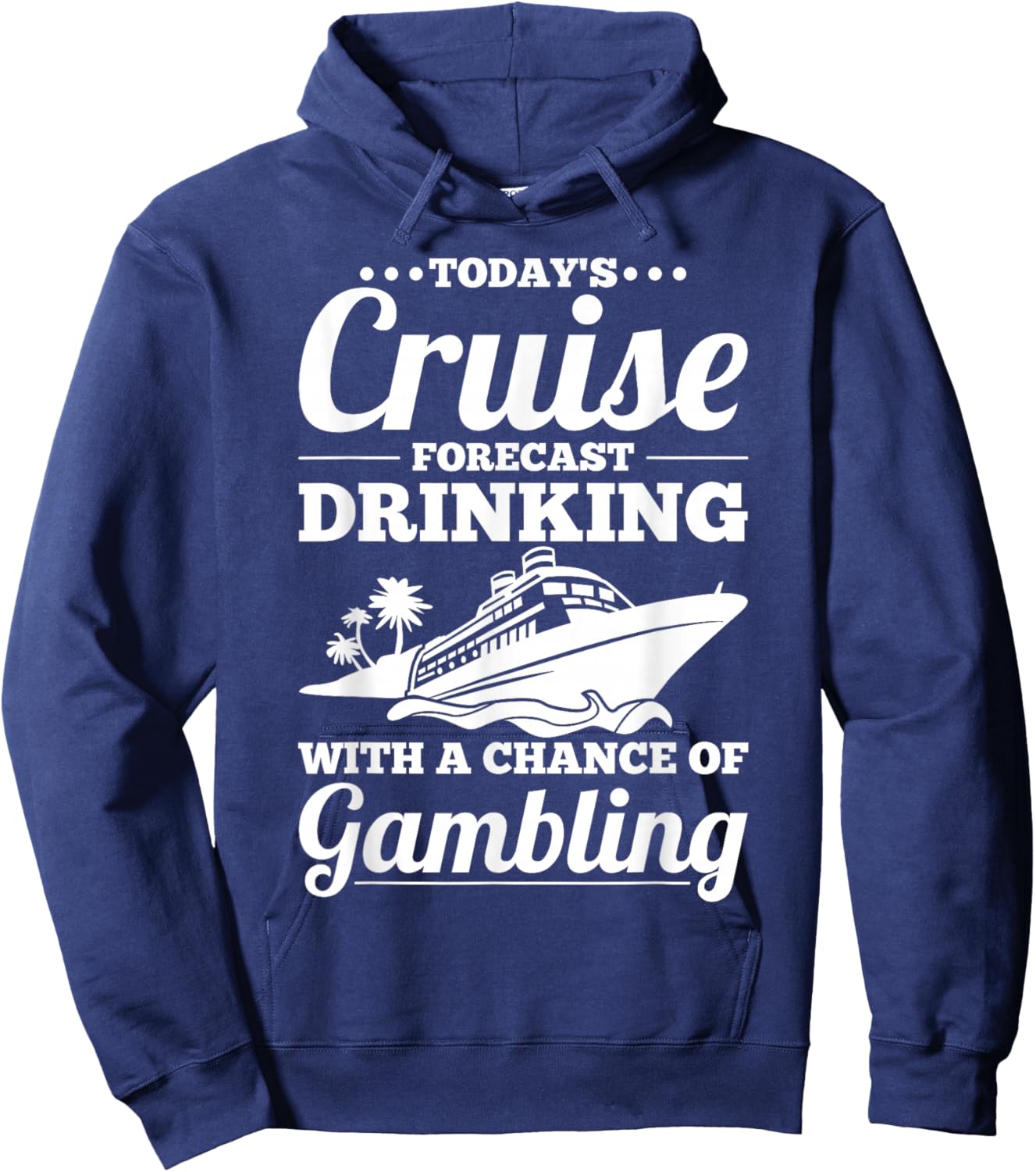 Fun Cruise - Drinking with a Chance of Gambling Hoodie - Hoodie | Navy