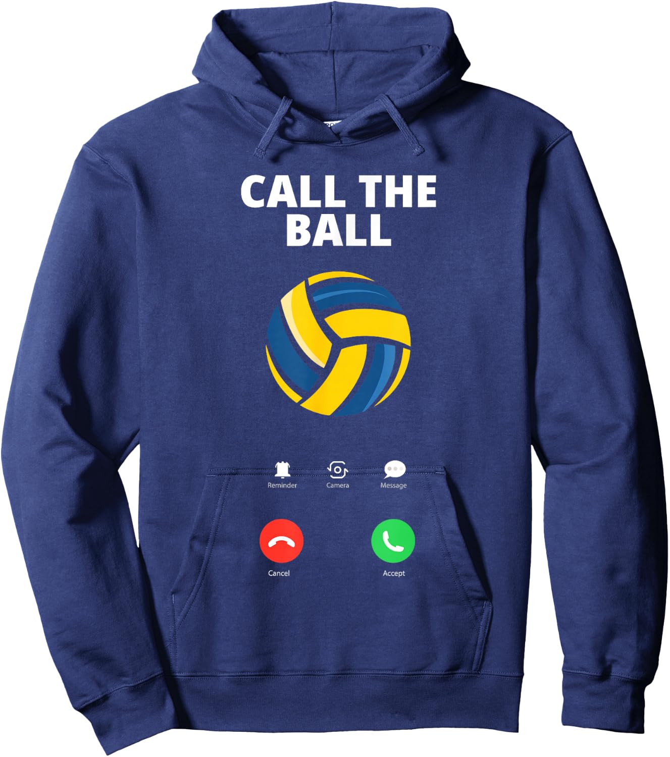 Call The Ball Funny Volleyball Hoodie - Hoodie | Navy