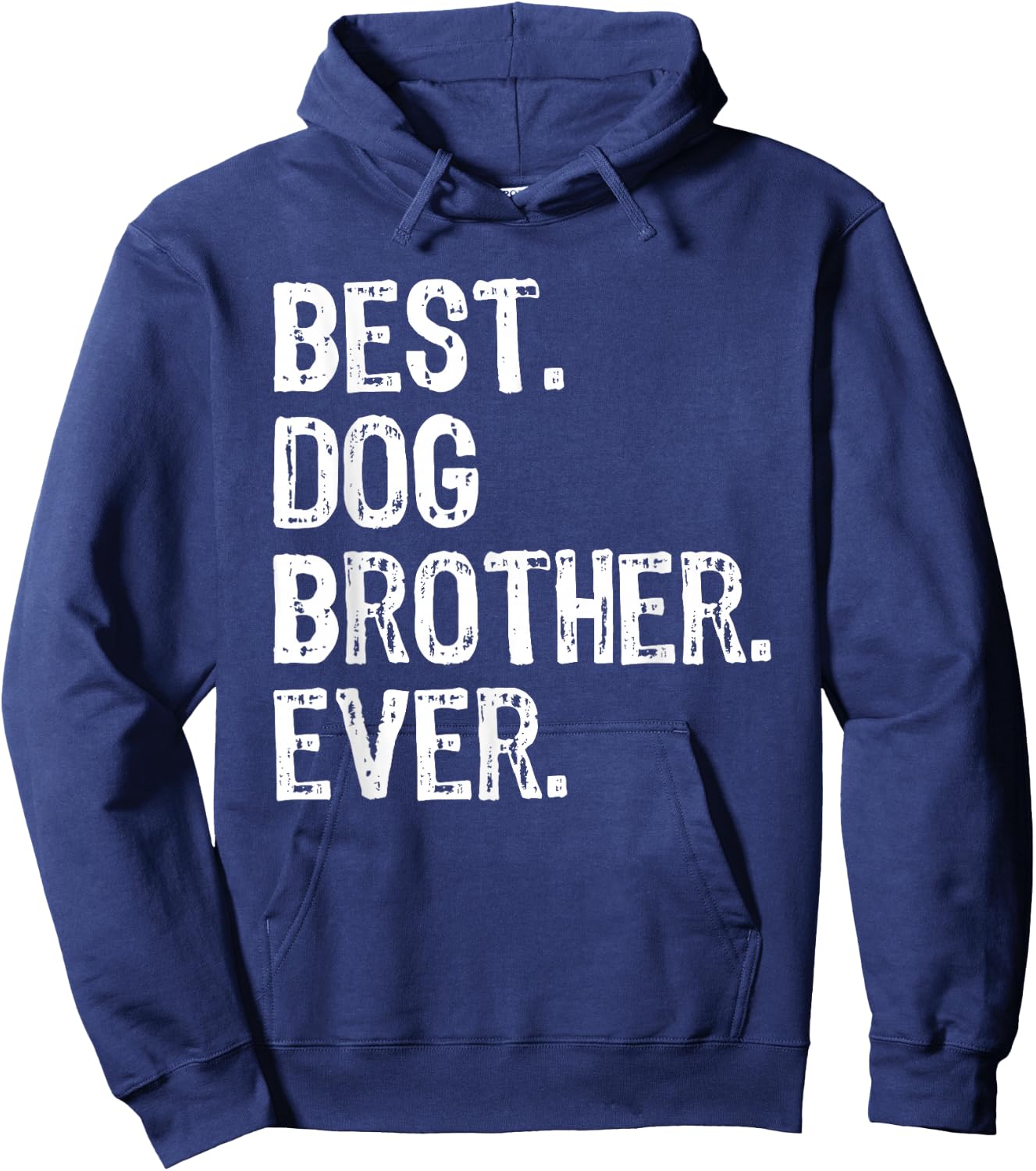 Best Dog Brother Ever Funny Cool Hoodie - Hoodie | Navy