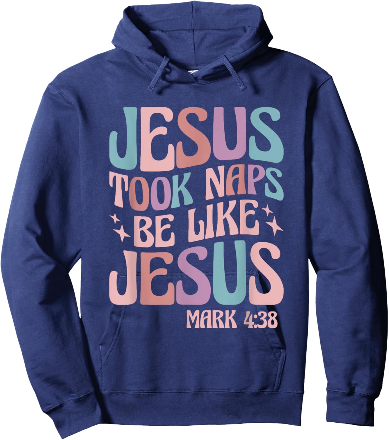 Jesus Took Naps Be Like Jesus Hoodie - Hoodie | Navy