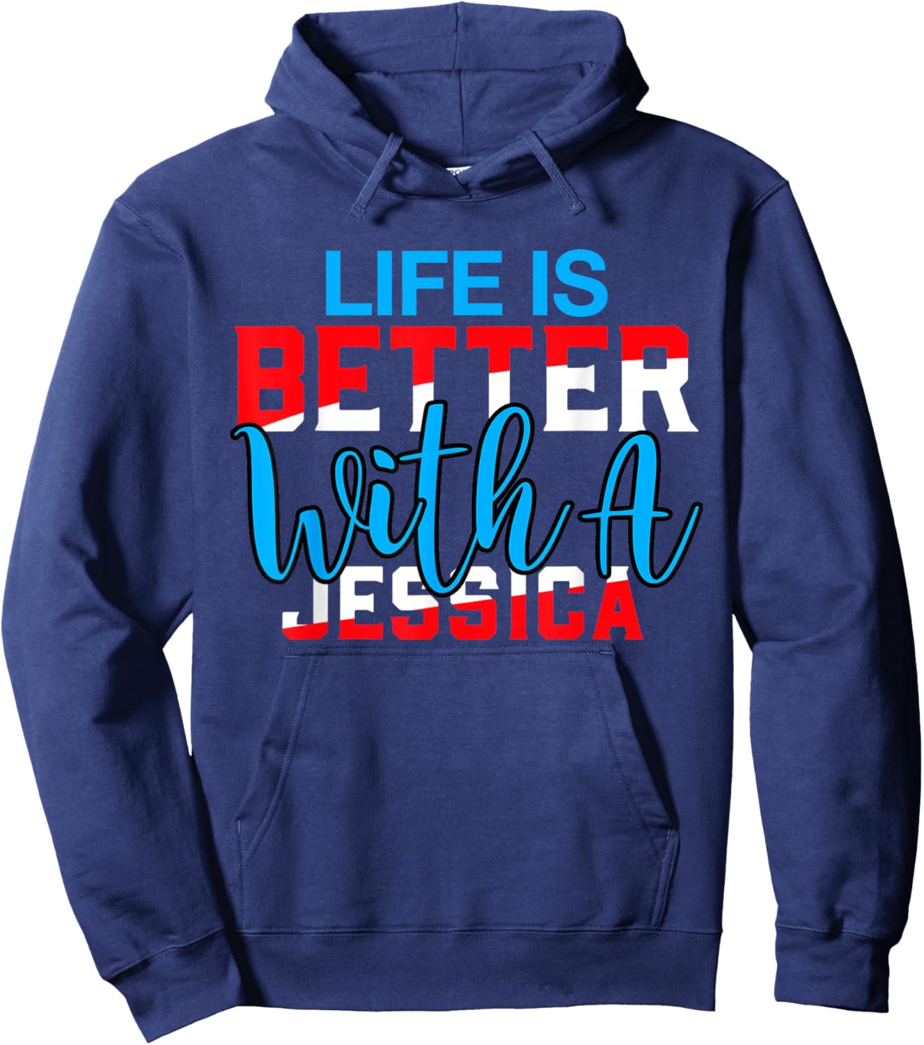Life Is Better With A JESSICA Name JESSICA Hoodie - Hoodie | Navy