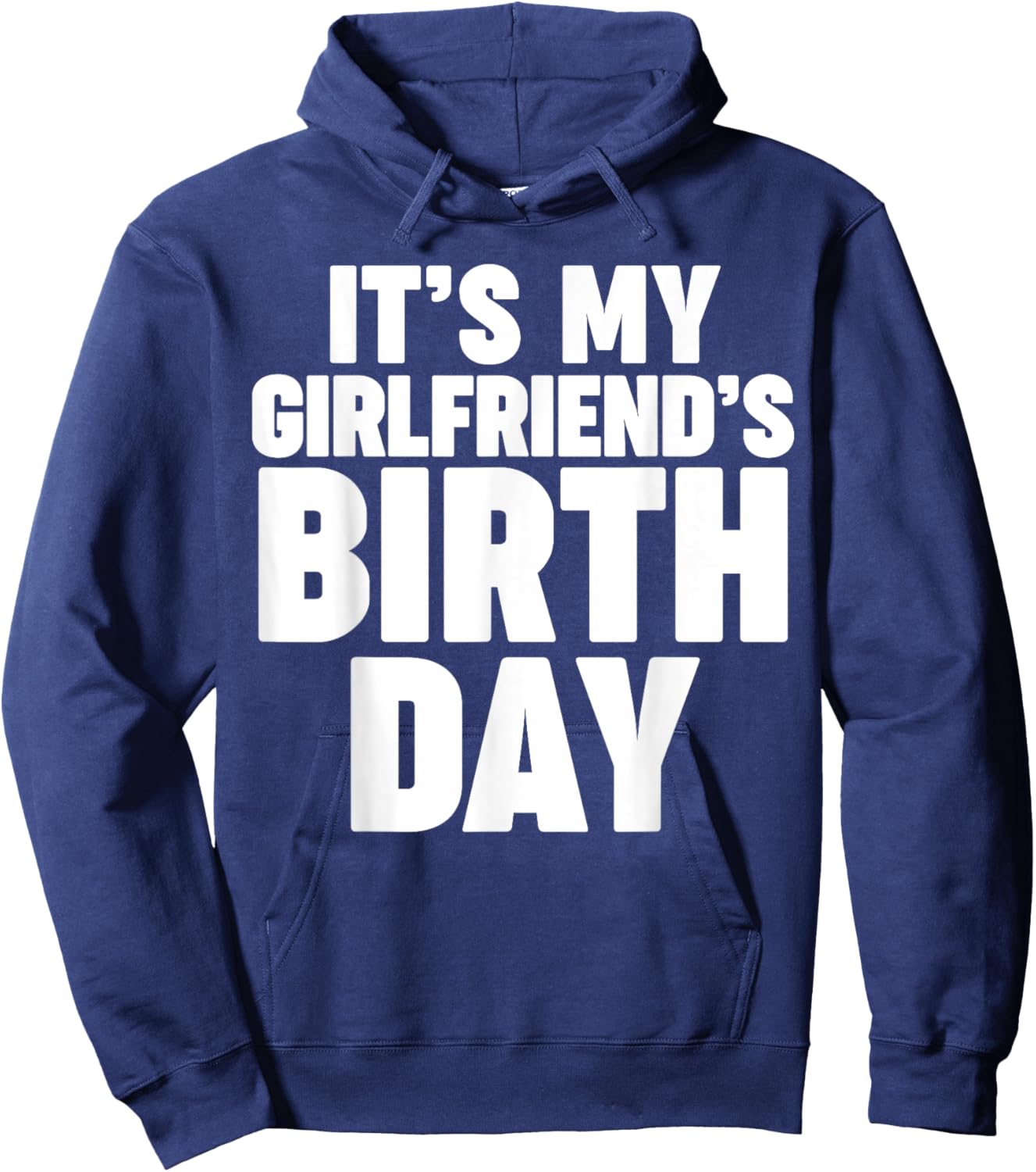 It's my girlfriend's birthday Hoodie - Hoodie | Navy
