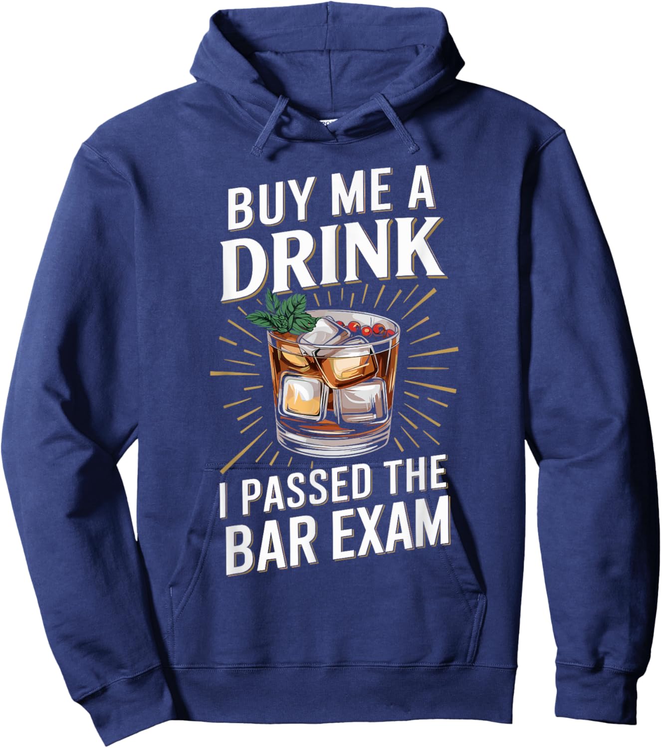 Buy Me A Drink I Passed The Bar Exam Hoodie - Hoodie | Navy