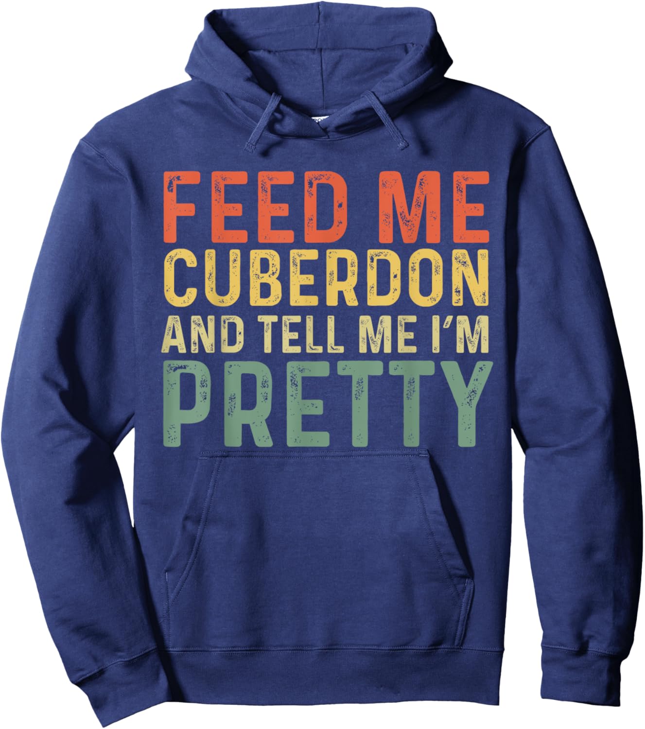 Feed Me Cuberdon - Funny Belgian Food Hoodie - Hoodie | Navy