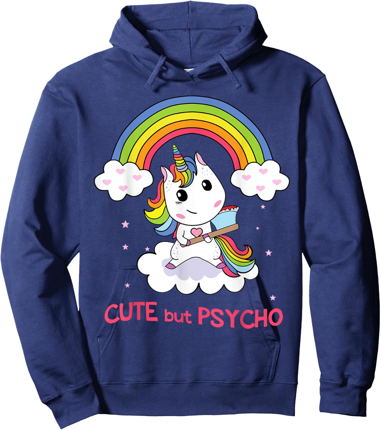 Cute But Psycho Unicorn in Rainbow with Axe Hoodie - Hoodie | Navy