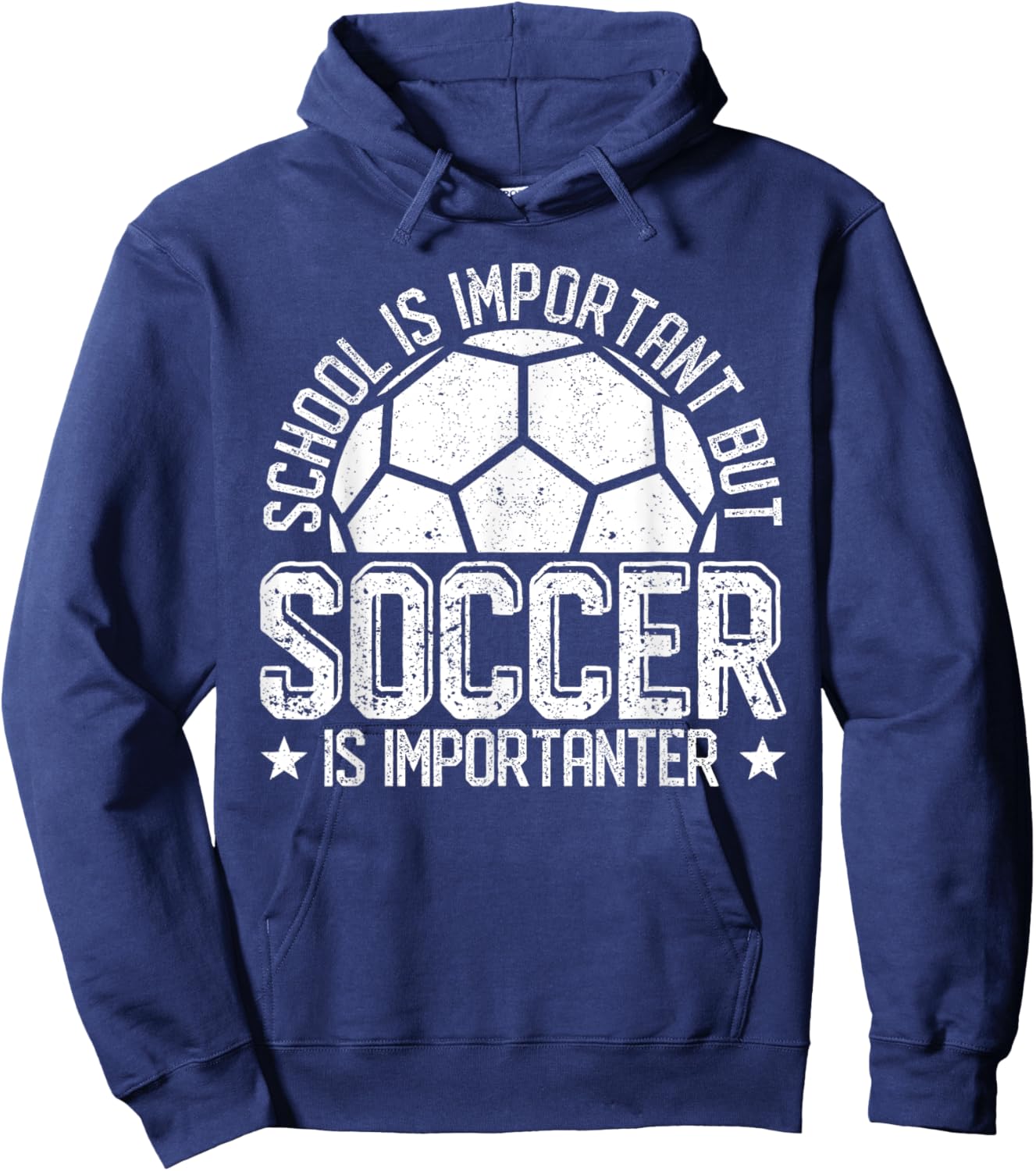 School Is Important But Soccer Is Importanter Hoodie - Hoodie | Navy