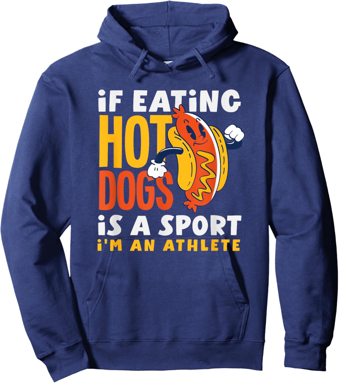 Hot Dog Lover Eating Hot Dogs Is A Sport Hoodie - Hoodie | Navy
