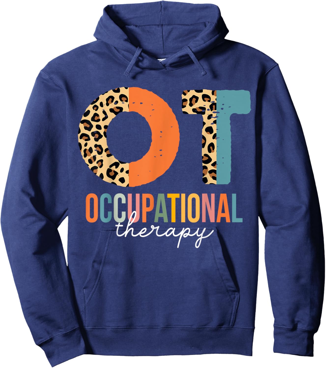 Occupational Therapy OT Month Therapist Leopard Hoodie - Hoodie | Navy