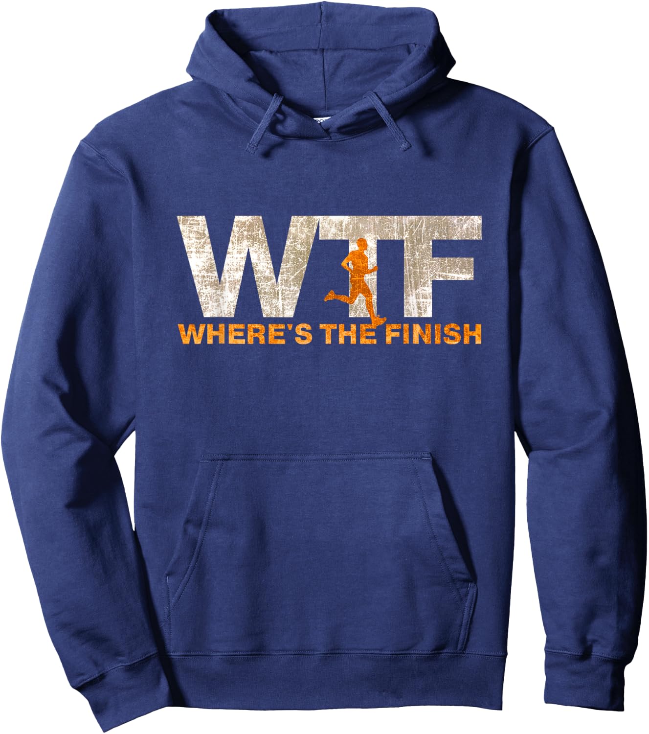 Running WTF Where's The Finish Runner Joke Hoodie - Hoodie | Navy
