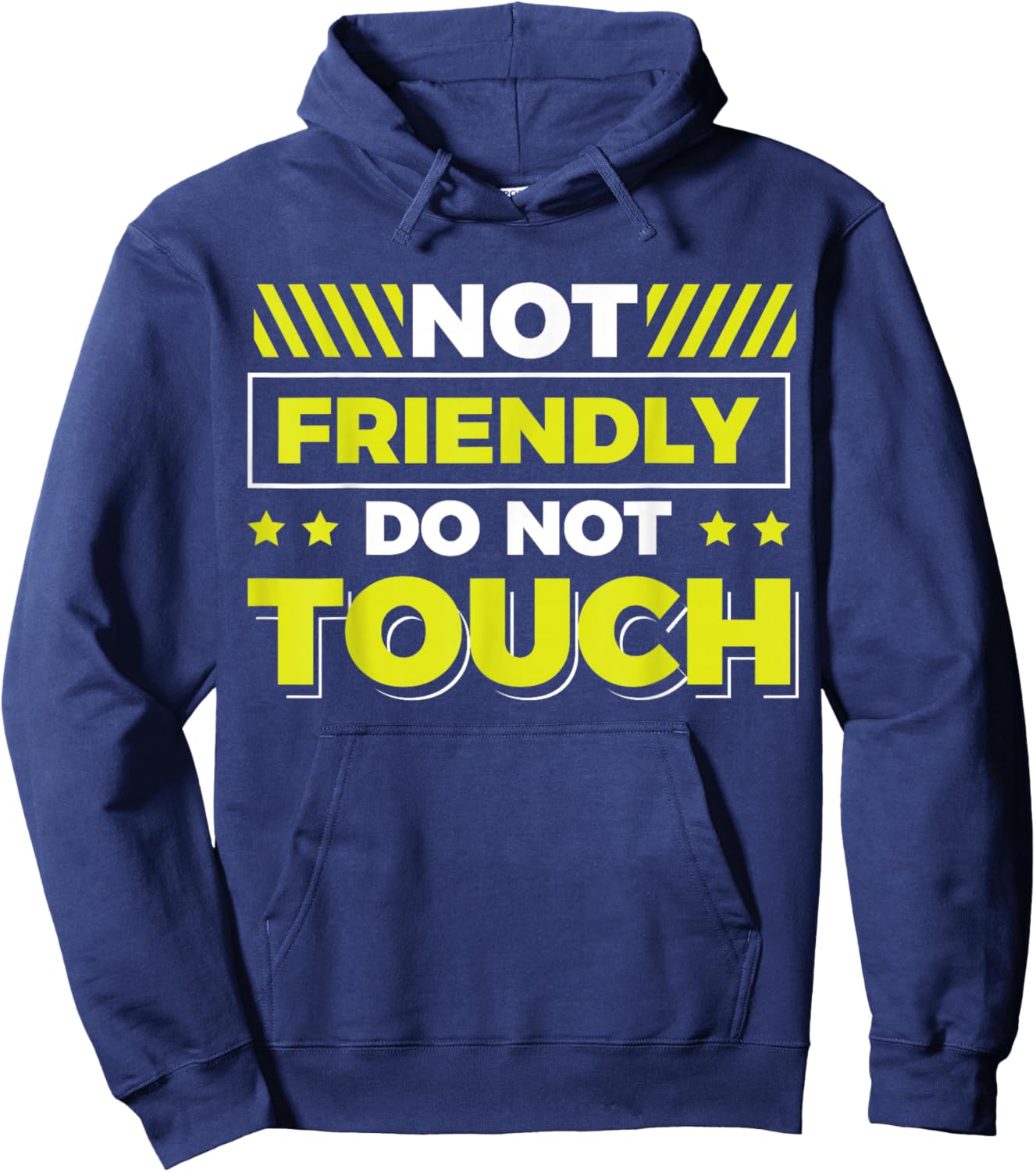 Not Friendly Do Not Touch Hoodie - Hoodie | Navy