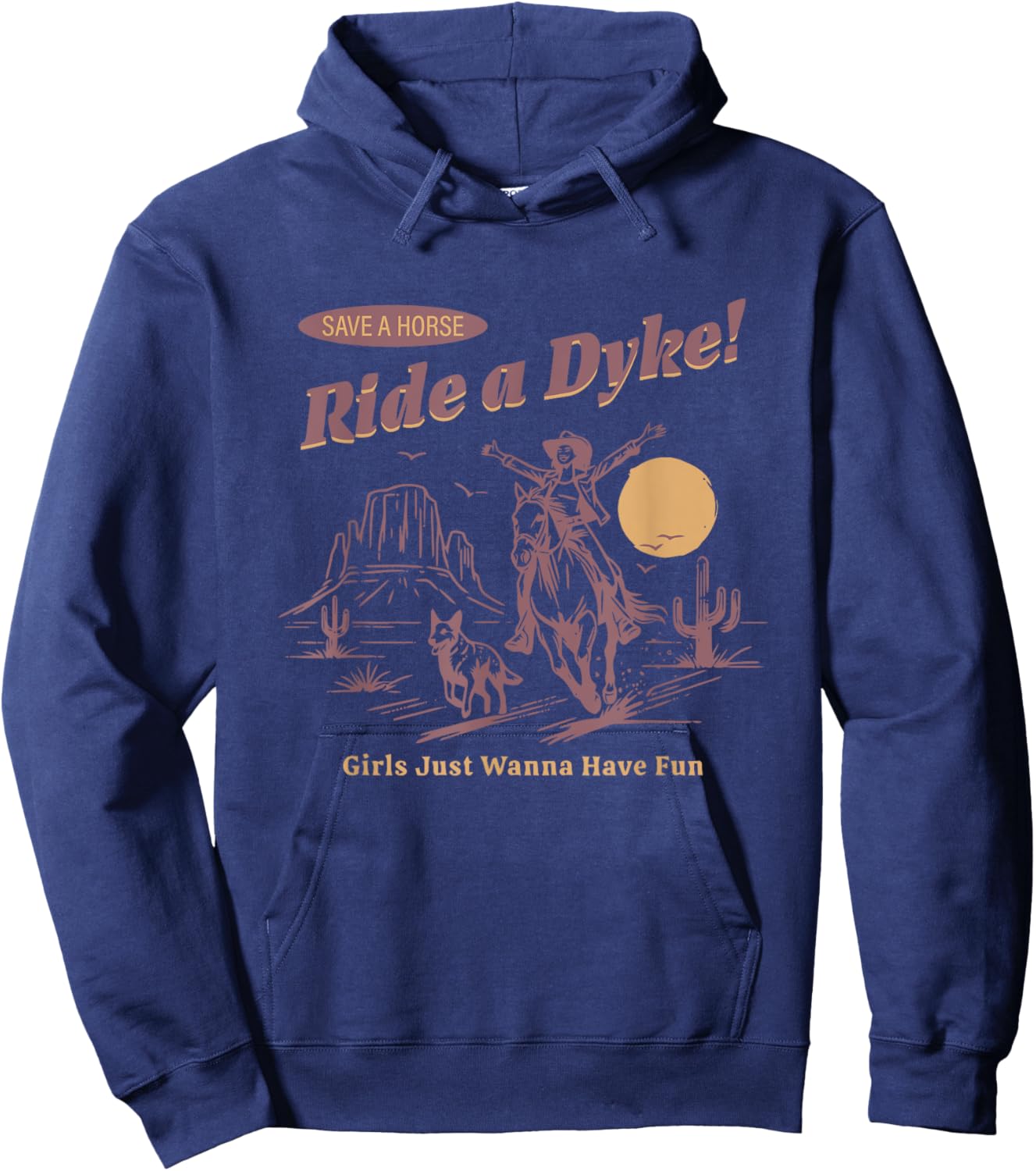 Save A Horse Ride A Dyke Funny Cowgirl Hoodie - Hoodie | Navy