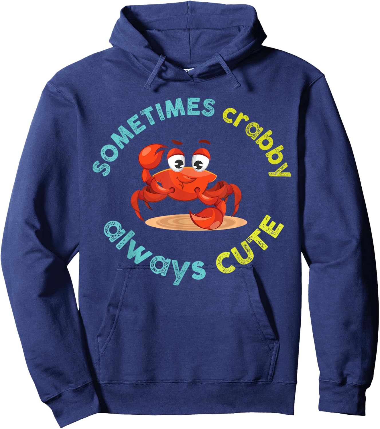 Sometimes Crabby Always Cute Crab Graphic Hoodie - Hoodie | Navy