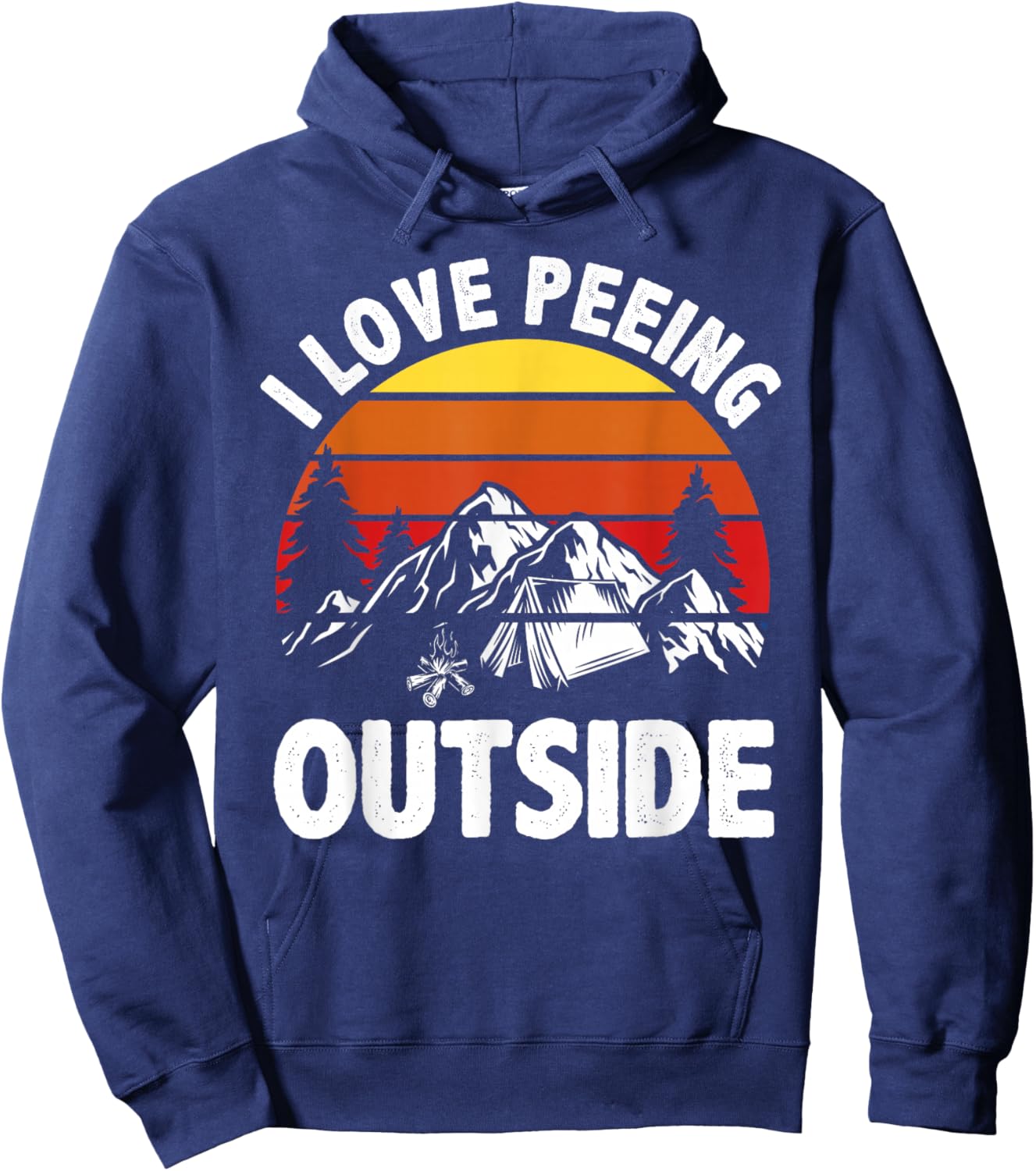 I love peeing outside Funny Camping Hoodie - Hoodie | Navy