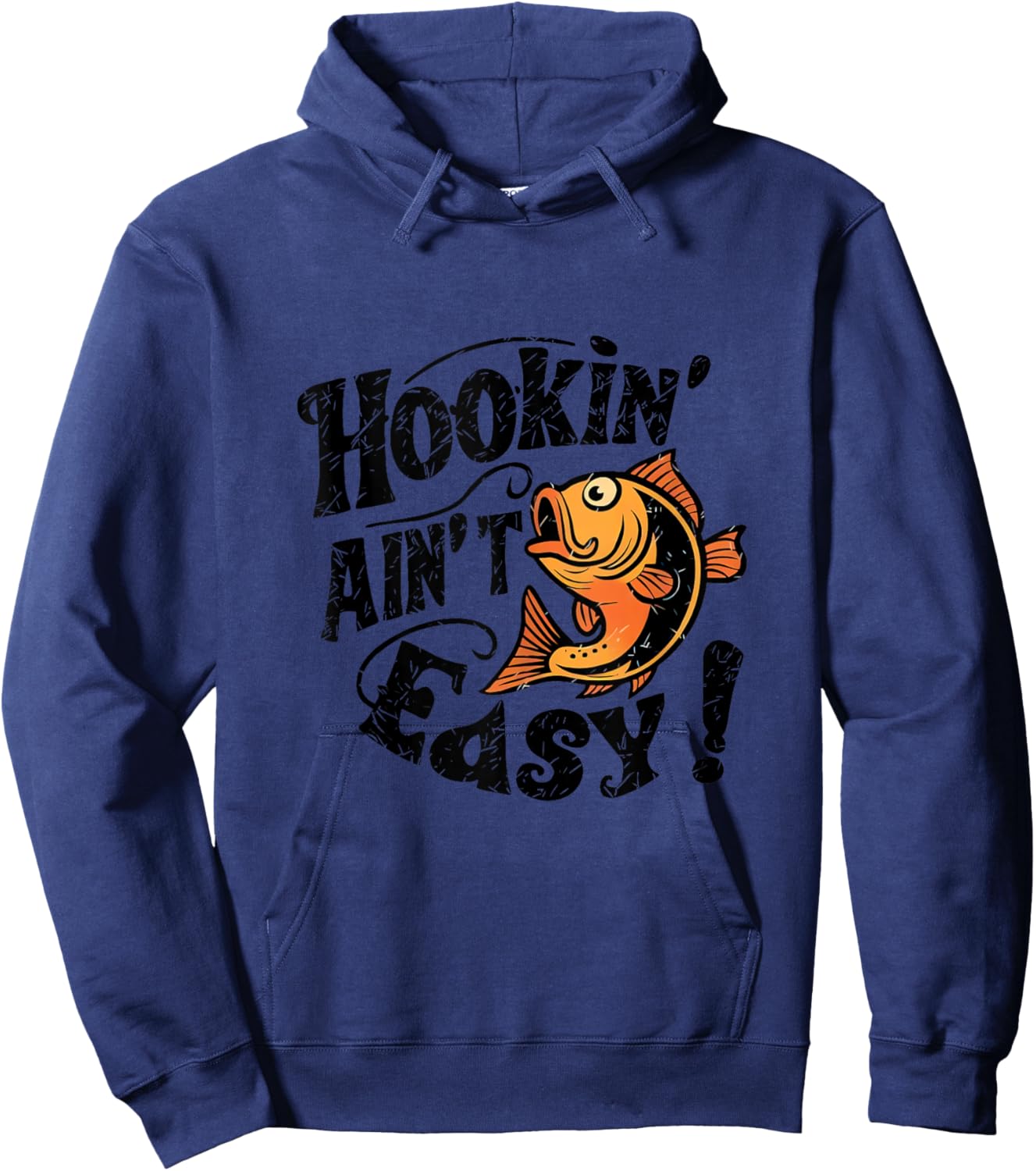 Hookin Aint Easy Fisherman Fishing Hoodie - Hoodie | Navy